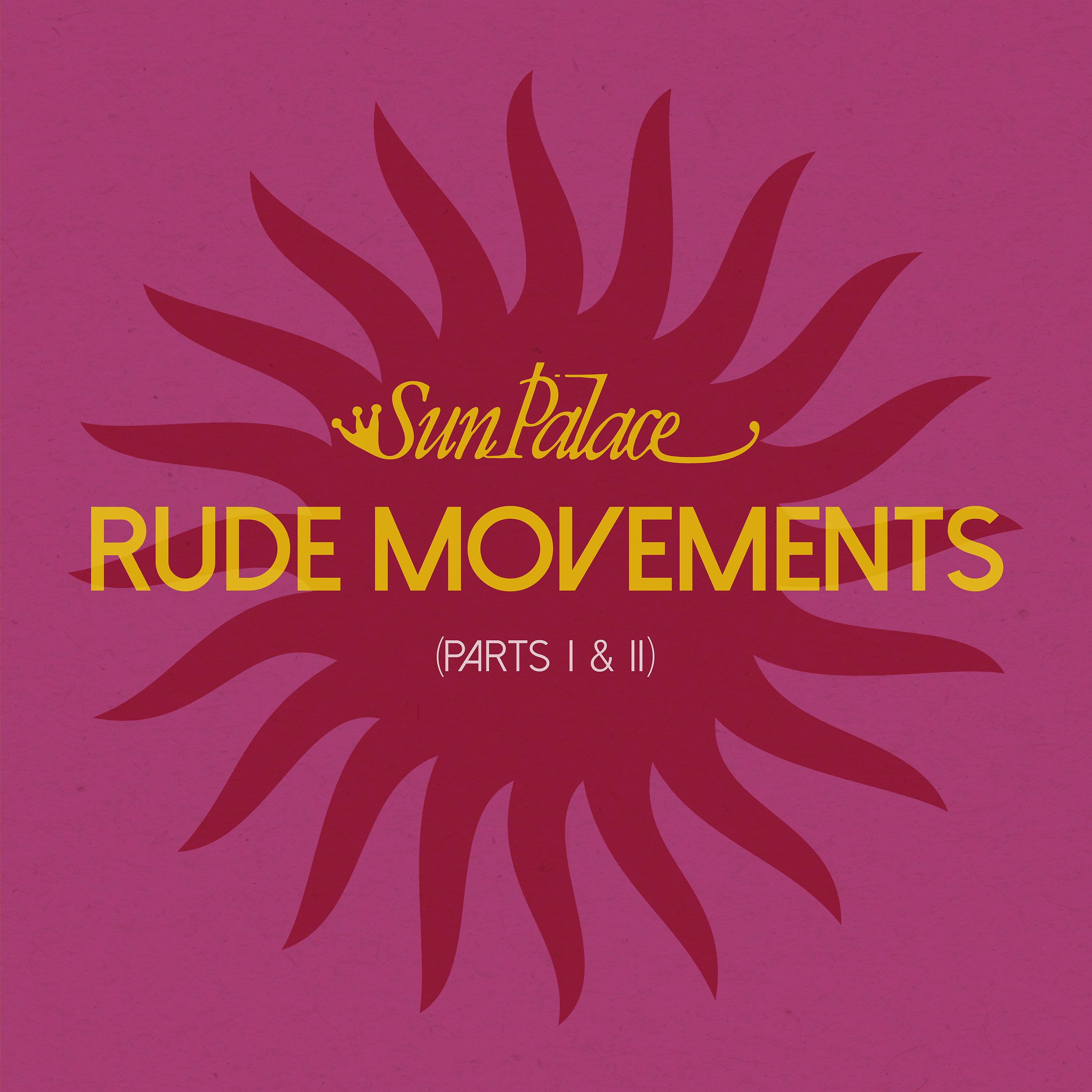 Постер альбома Rude Movements (Part I & II)