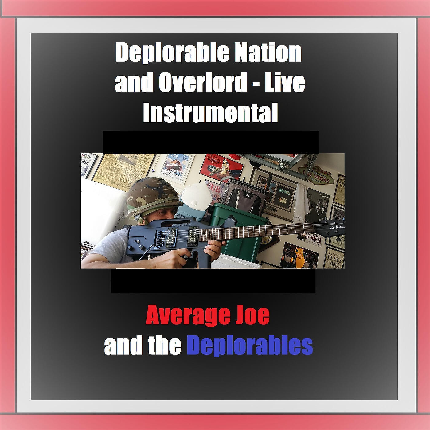 Average Joe and the Deplorables - Deplorable Nation and Overlord (Live Instrumental)
