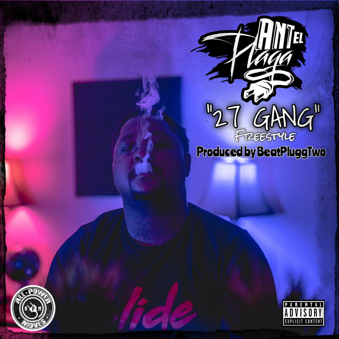 Ant el Plaga - 27 Gang Freestyle