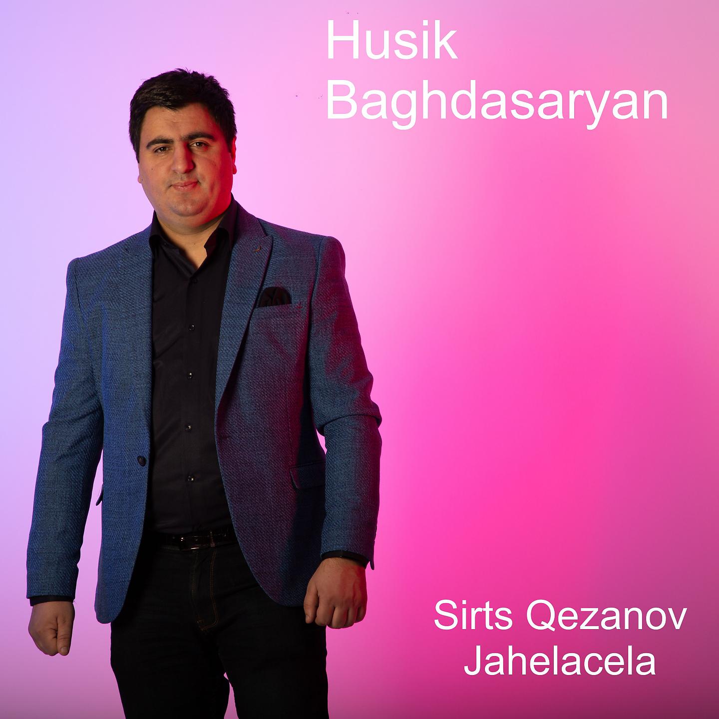 Постер альбома Sirts Qezanov Jahelacela