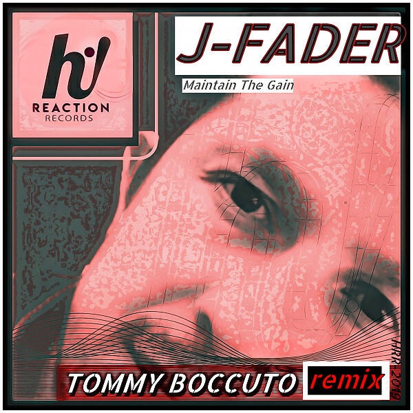 J-FADER - Maintain The Gain (Tommy Boccuto Remix)