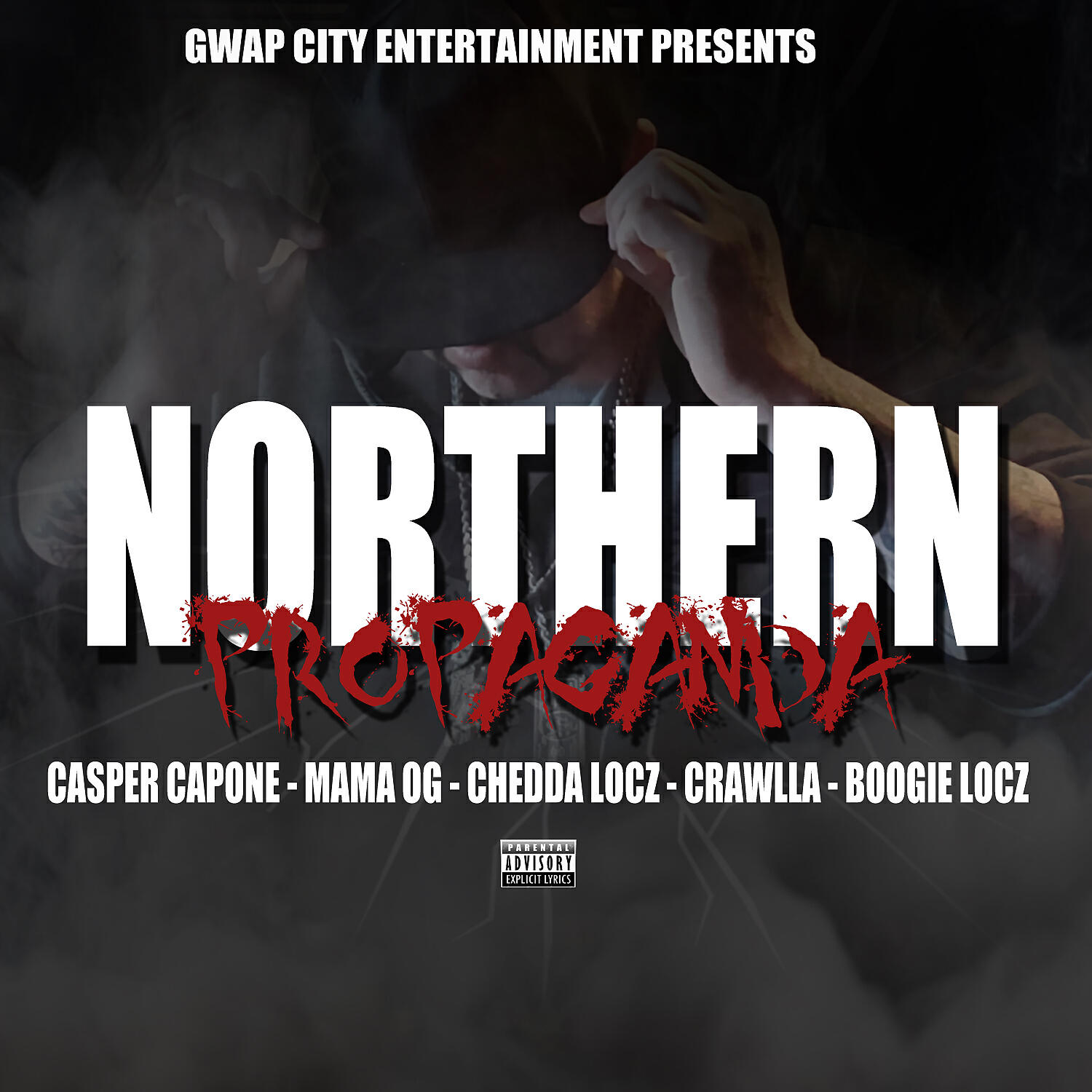 Casper Capone - Northern Propaganda (feat. Mama OG, Chedda Locz, Crawlla & Boogie Locz)