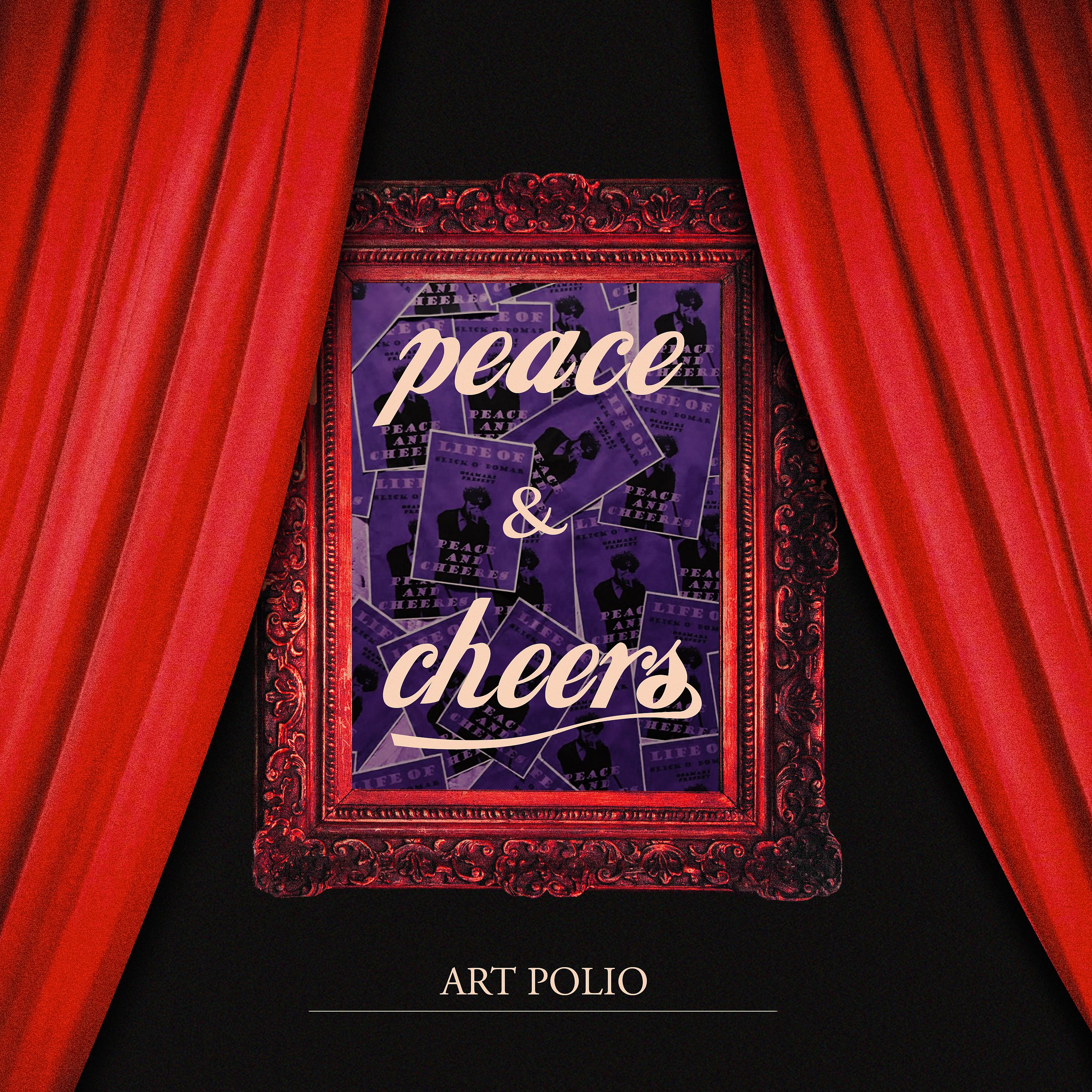 Постер альбома ART POLIO: Peace & Cheers