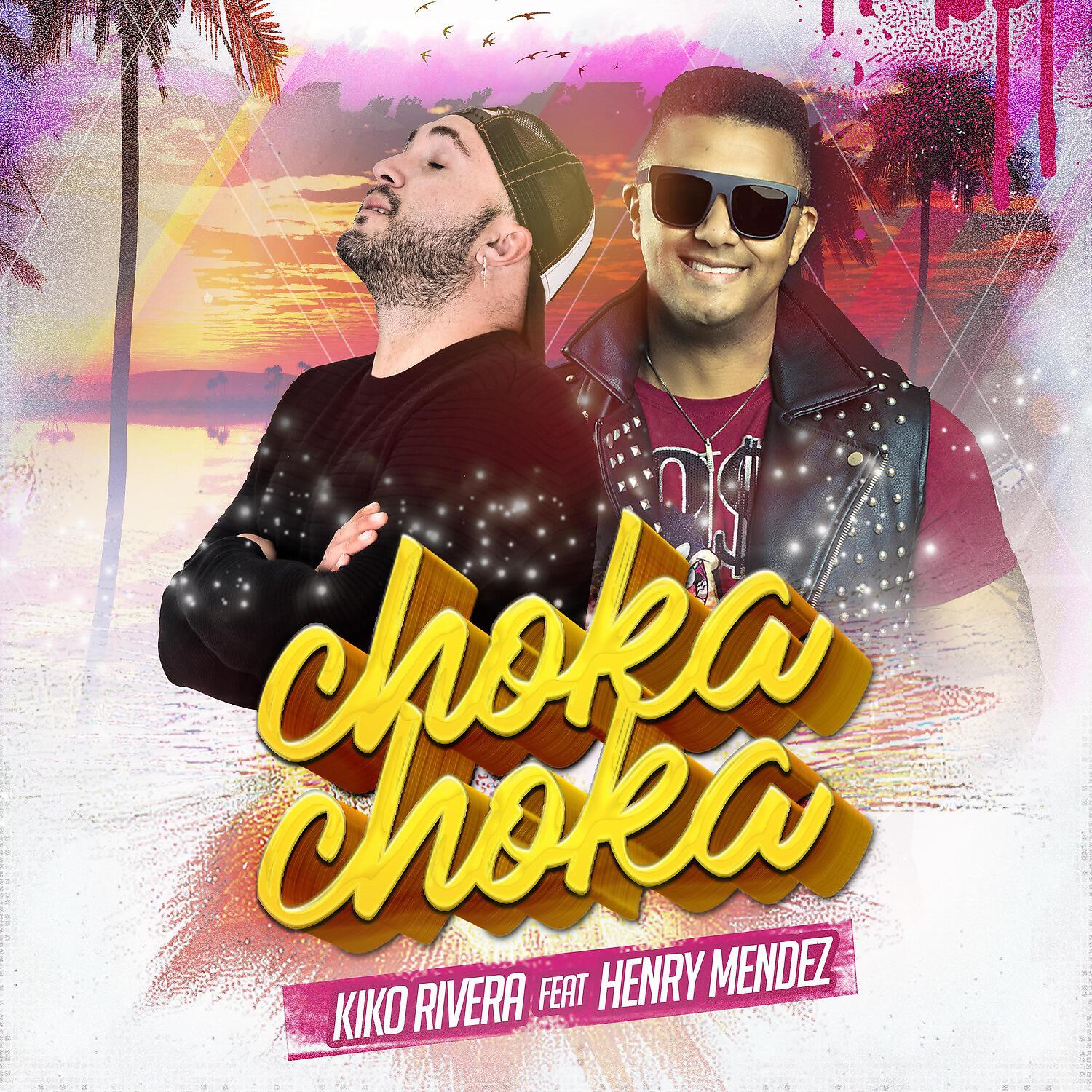 Kiko Rivera - Choka Choka