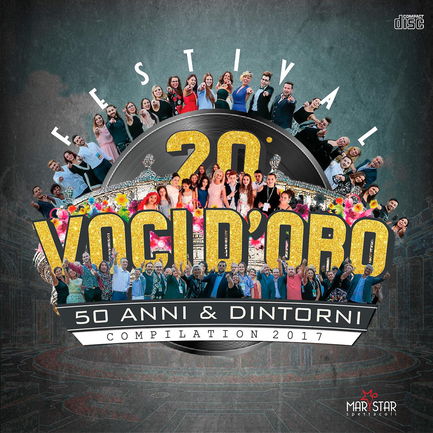 Постер альбома 20° Festival Voci d'Oro - 50 anni & dintorni (Compilation 2017)