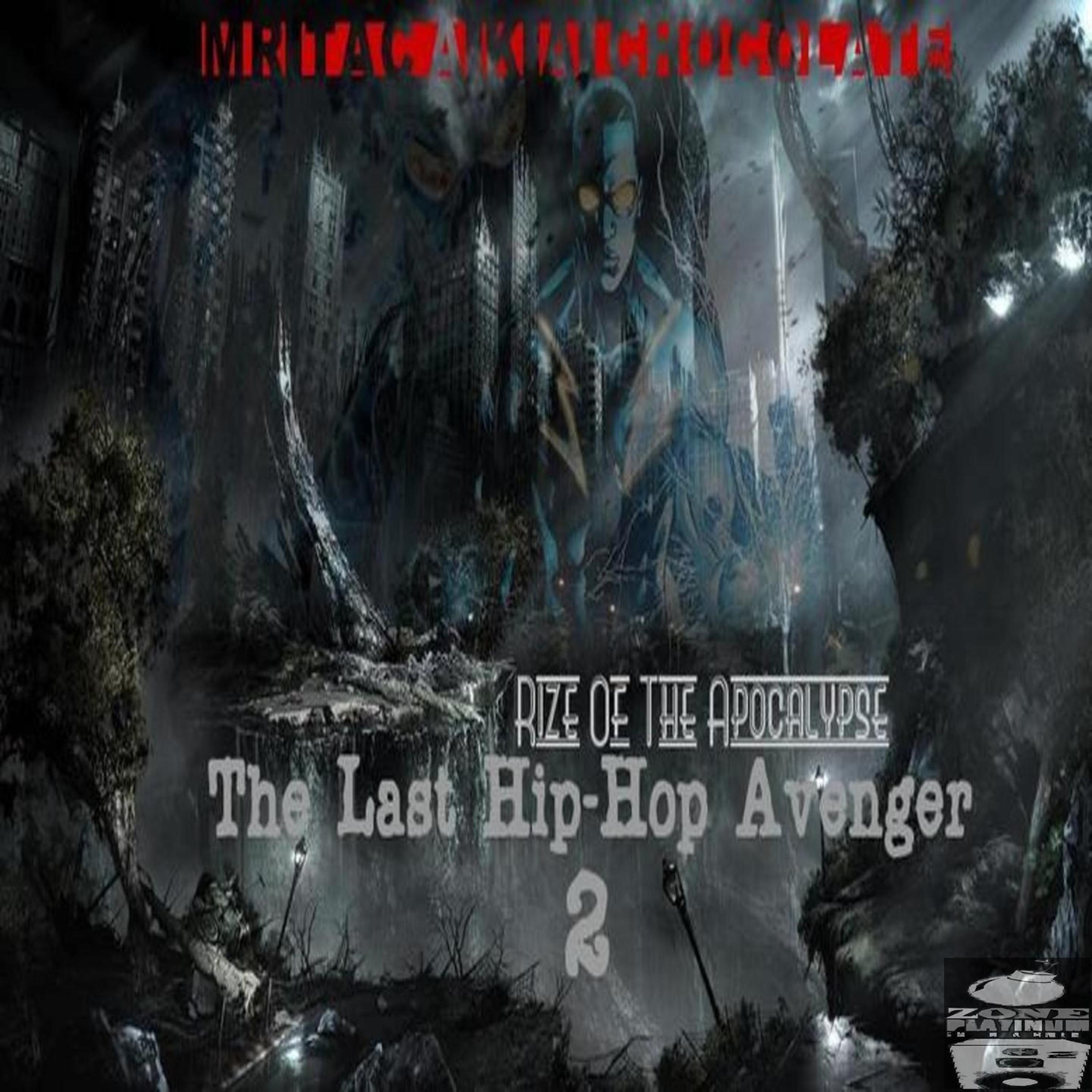 Постер альбома The Last Hip-Hop Avenger 2 (Rize of the Apocalypse) [Deluxe Version]