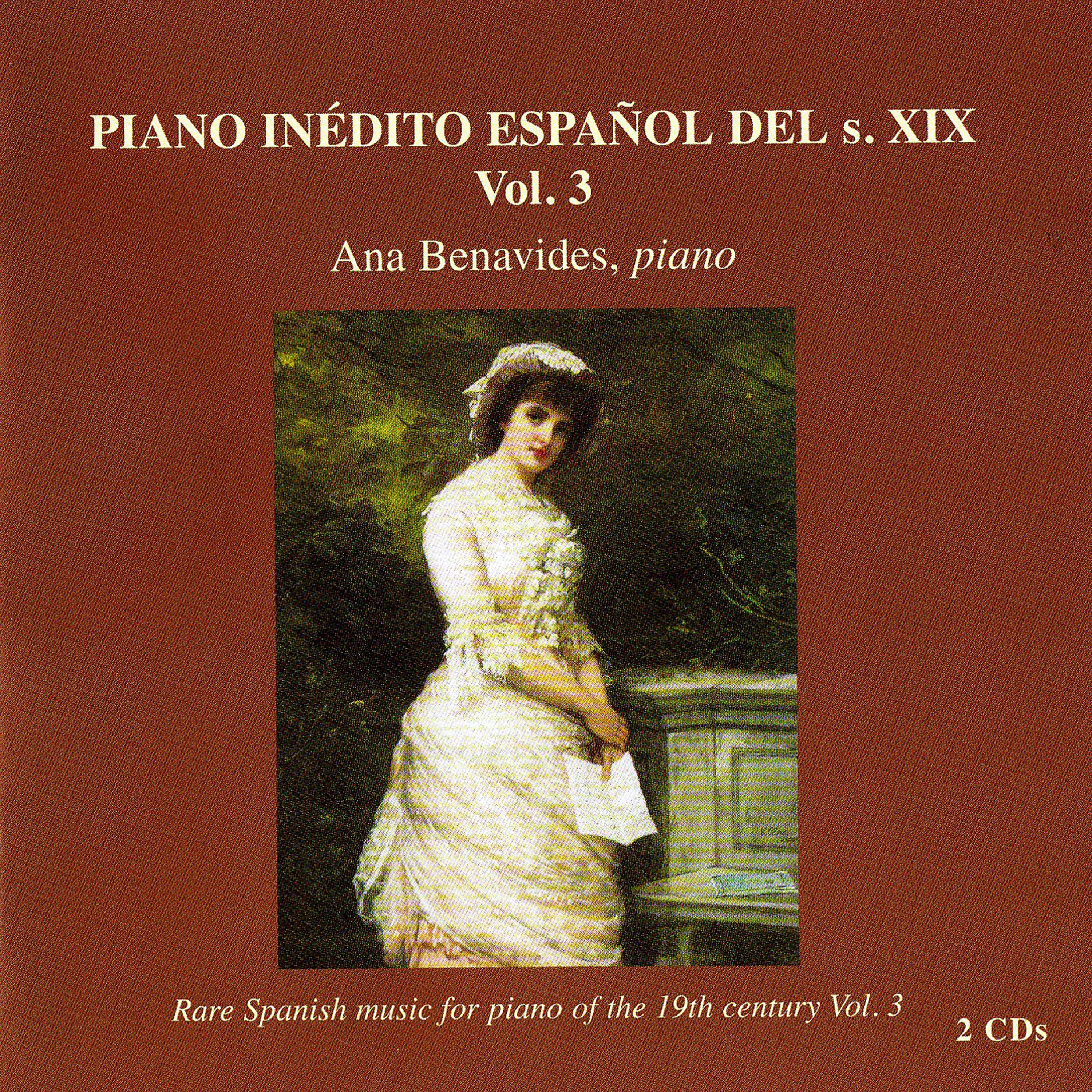 Постер альбома Piano Inédito Español Del Siglo XIX, Vol. III