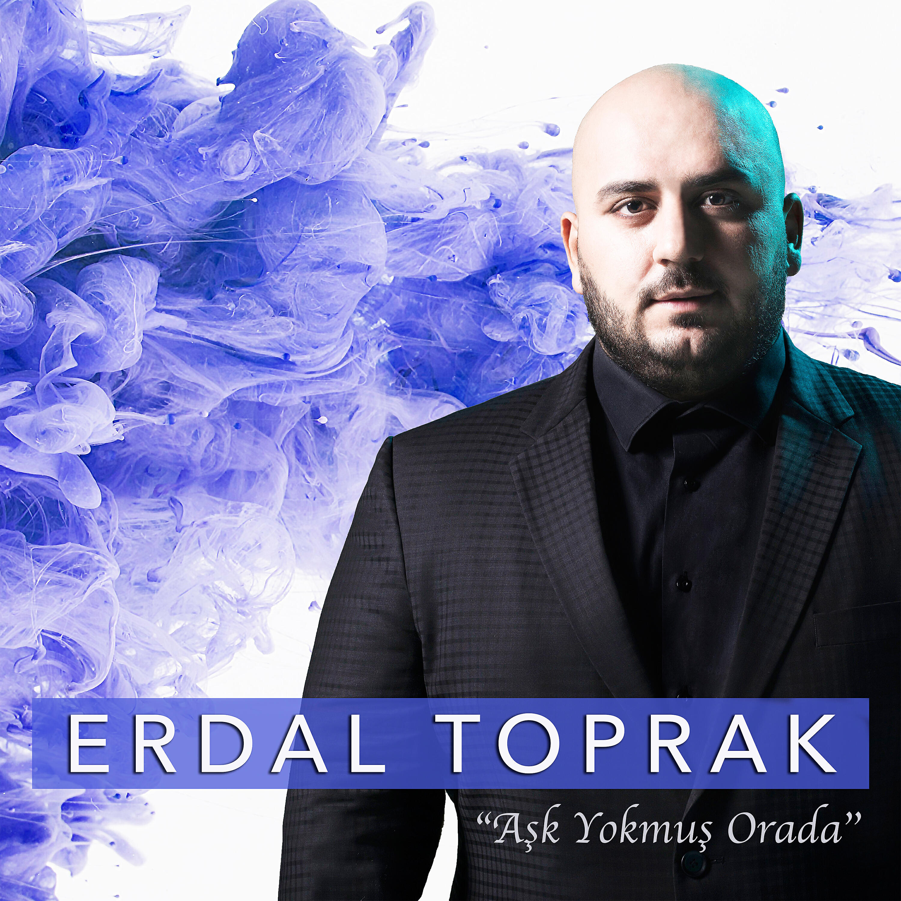 Erdal Toprak - Kör Kalbine Söyle