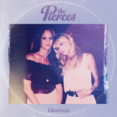 The Pierces - Glorious (Original Version)