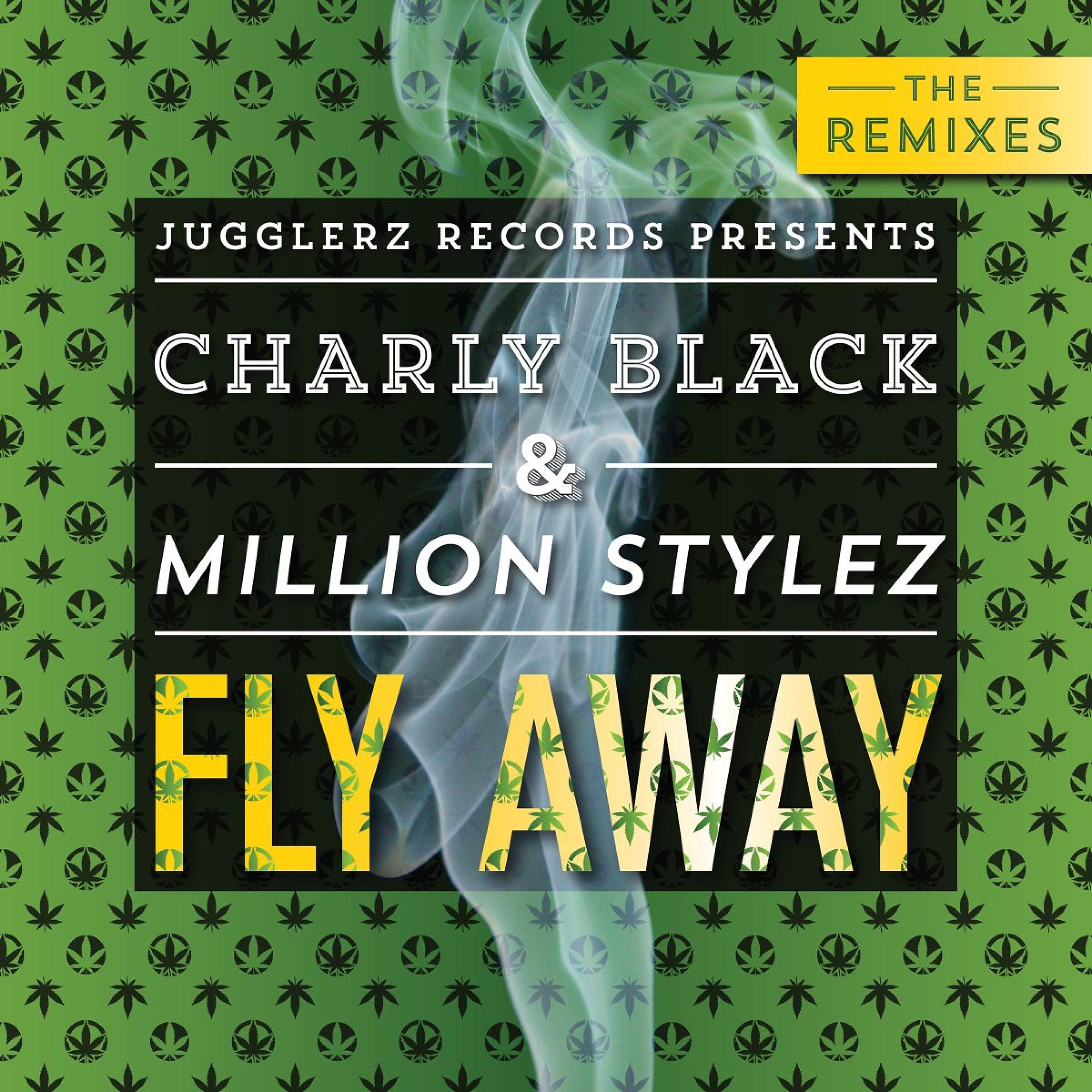 Постер альбома Fly Away (The Remixes)
