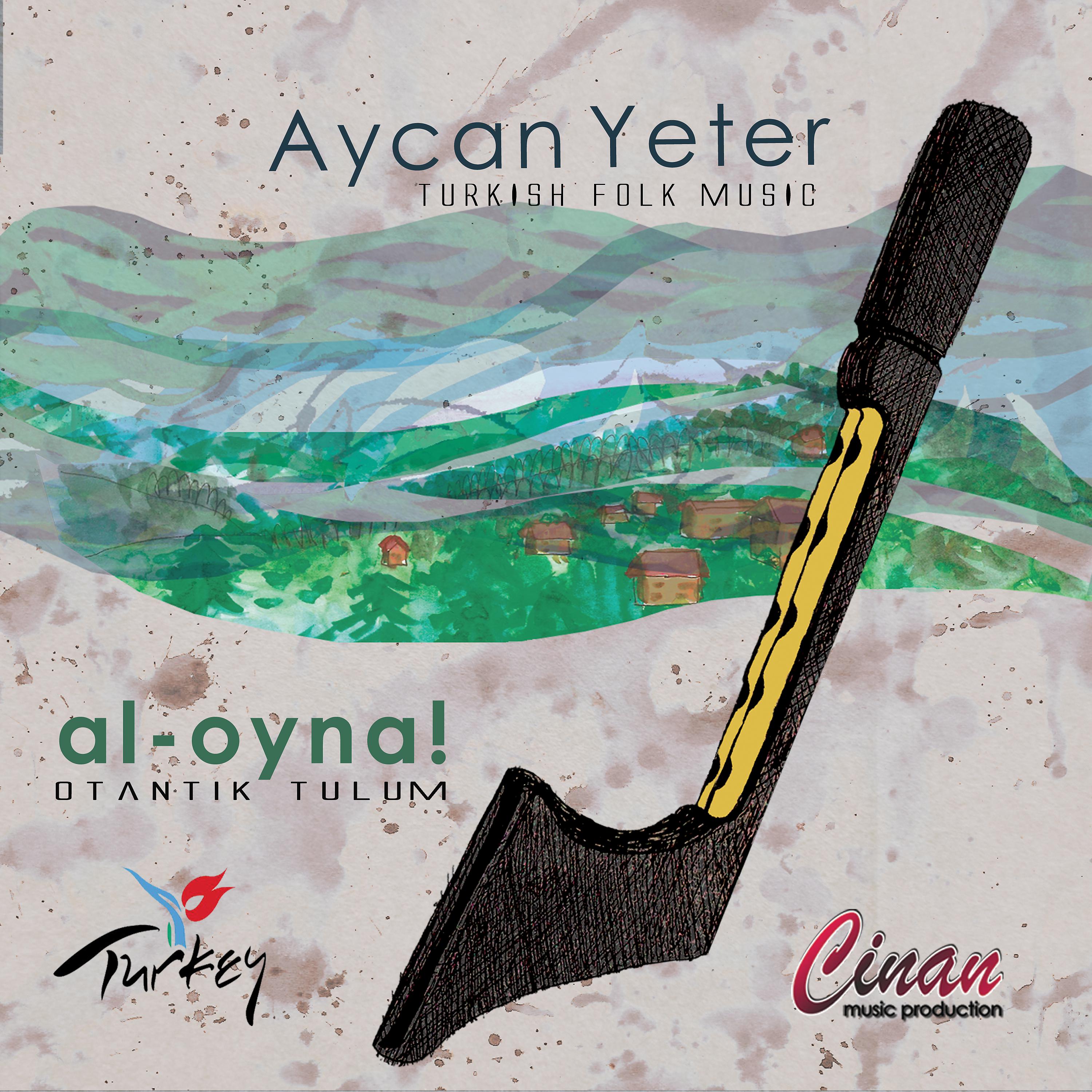 Постер альбома Al Oyna / Otantik Tulum