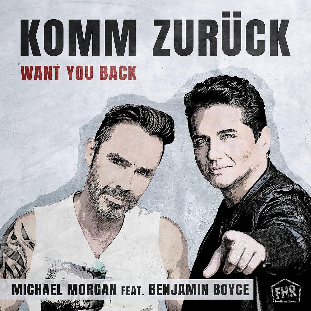 Michael Morgan - Komm zurück (Want You Back) [Techno-Buben Mix]