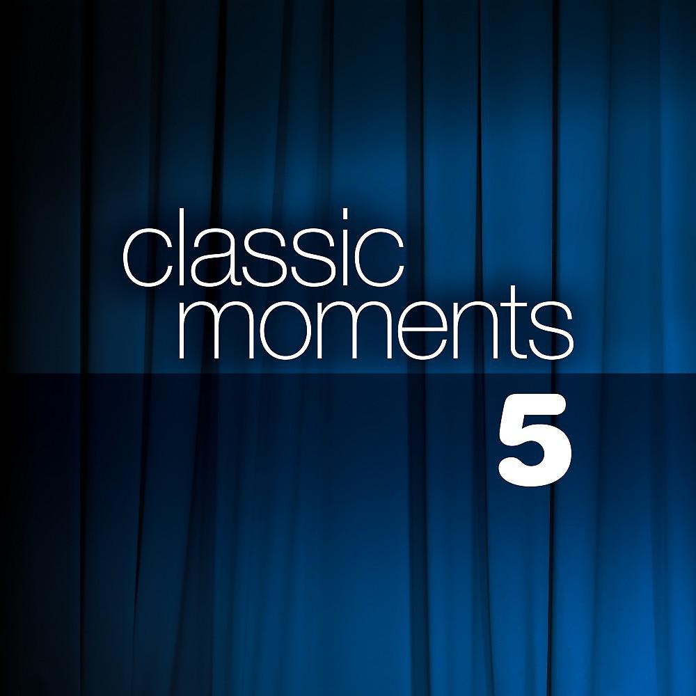 Постер альбома Classic Moments, Vol. 5