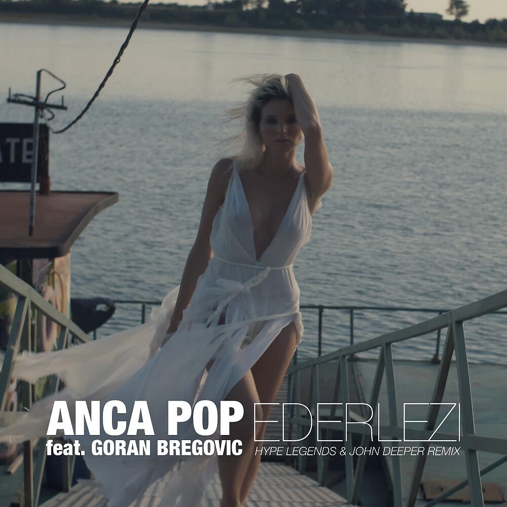 Anca Pop - Ederlezi (Hype Legends & John Deeper Remix)