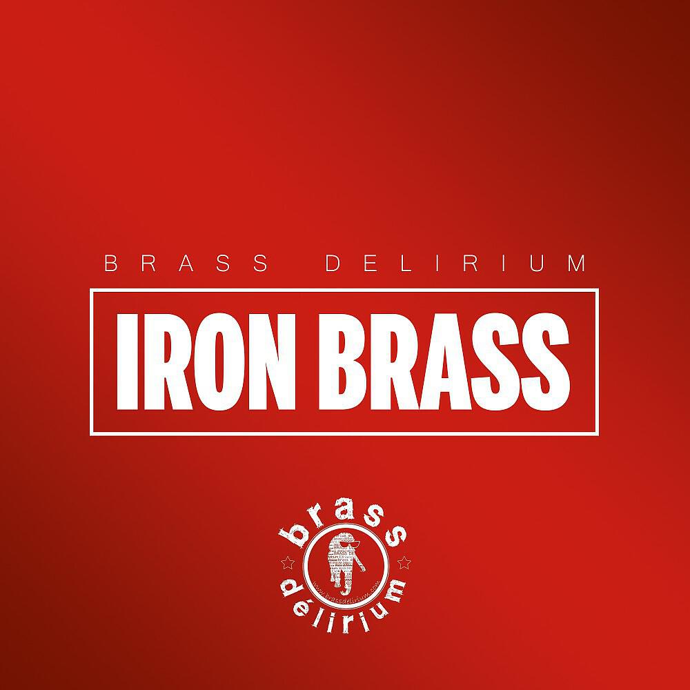 Brass Délirium - Radioactive (Brass Version)
