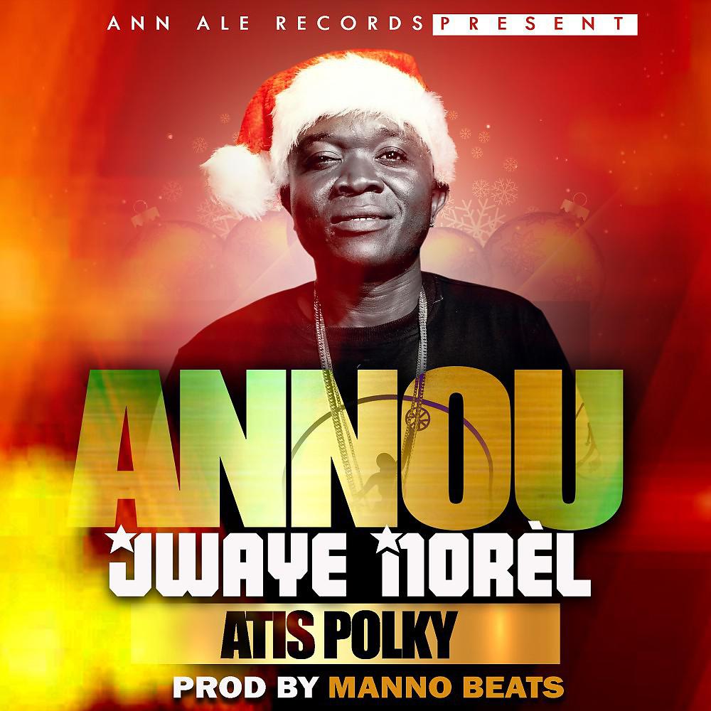 Постер альбома Annou Jwaye Norèl
