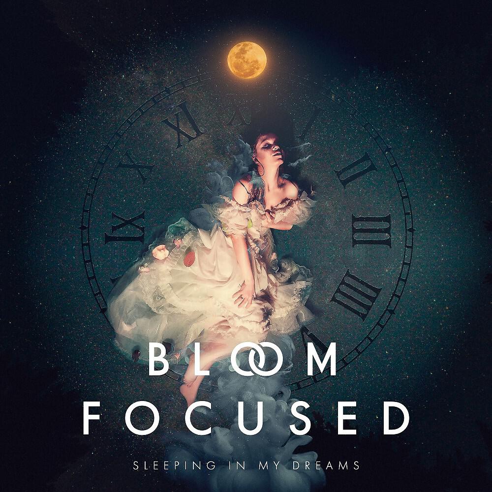 Bloom Focused - Life Will Scratch the Paint Off