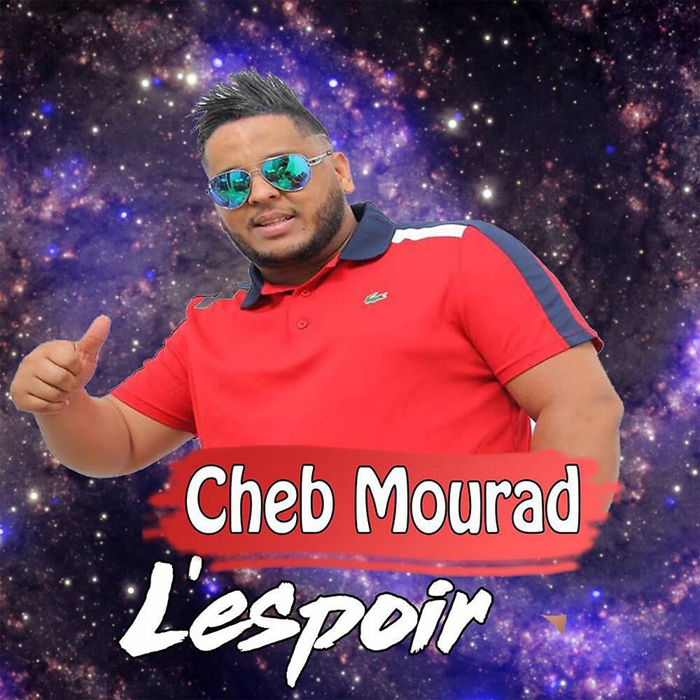 Cheb Mourad - Ya Hasrah Ki Kouna