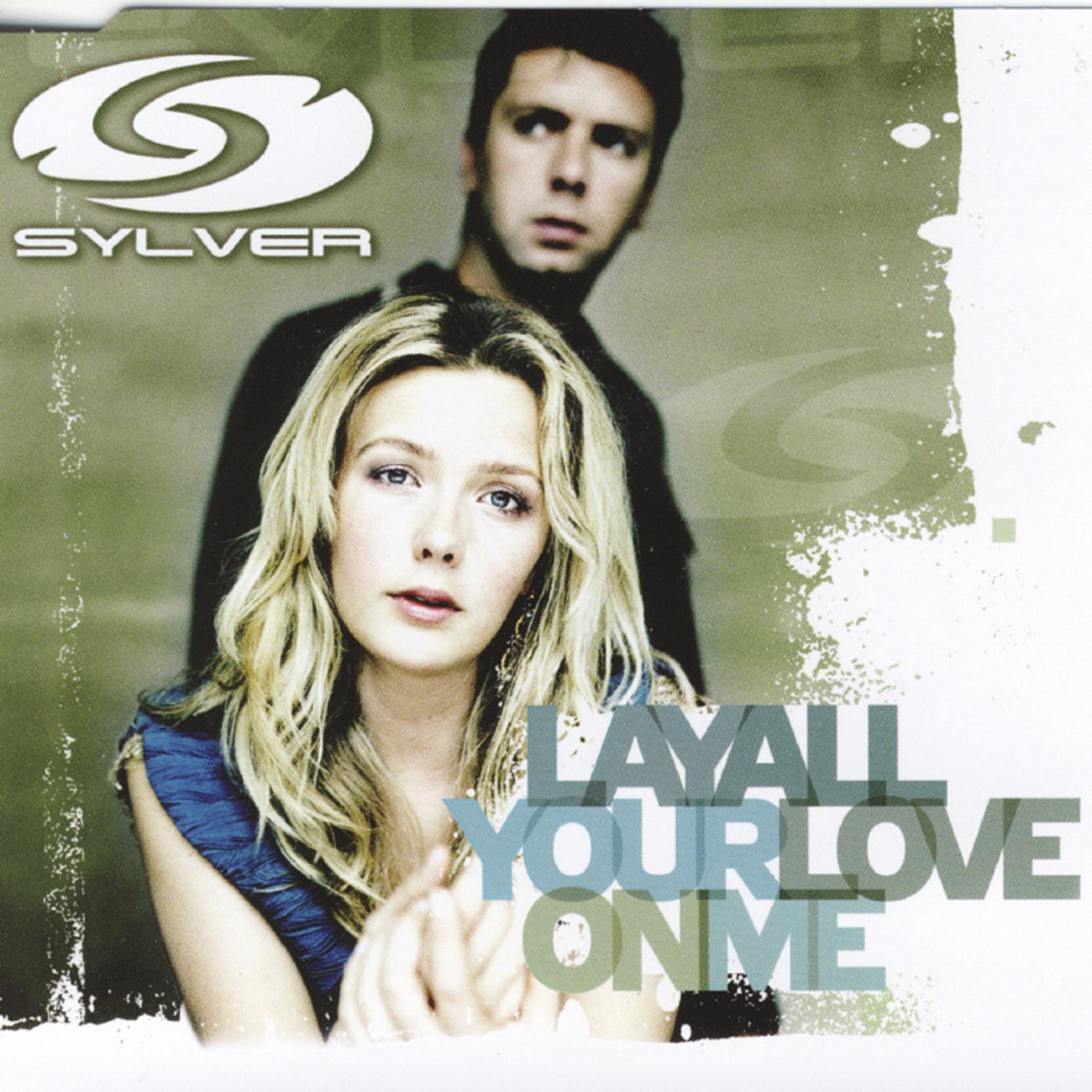 Lay on your love on me. Sylver певица. Sylver исполнитель группа. Lay all your Love on me обложка. Lay all your Love on me Sylver.