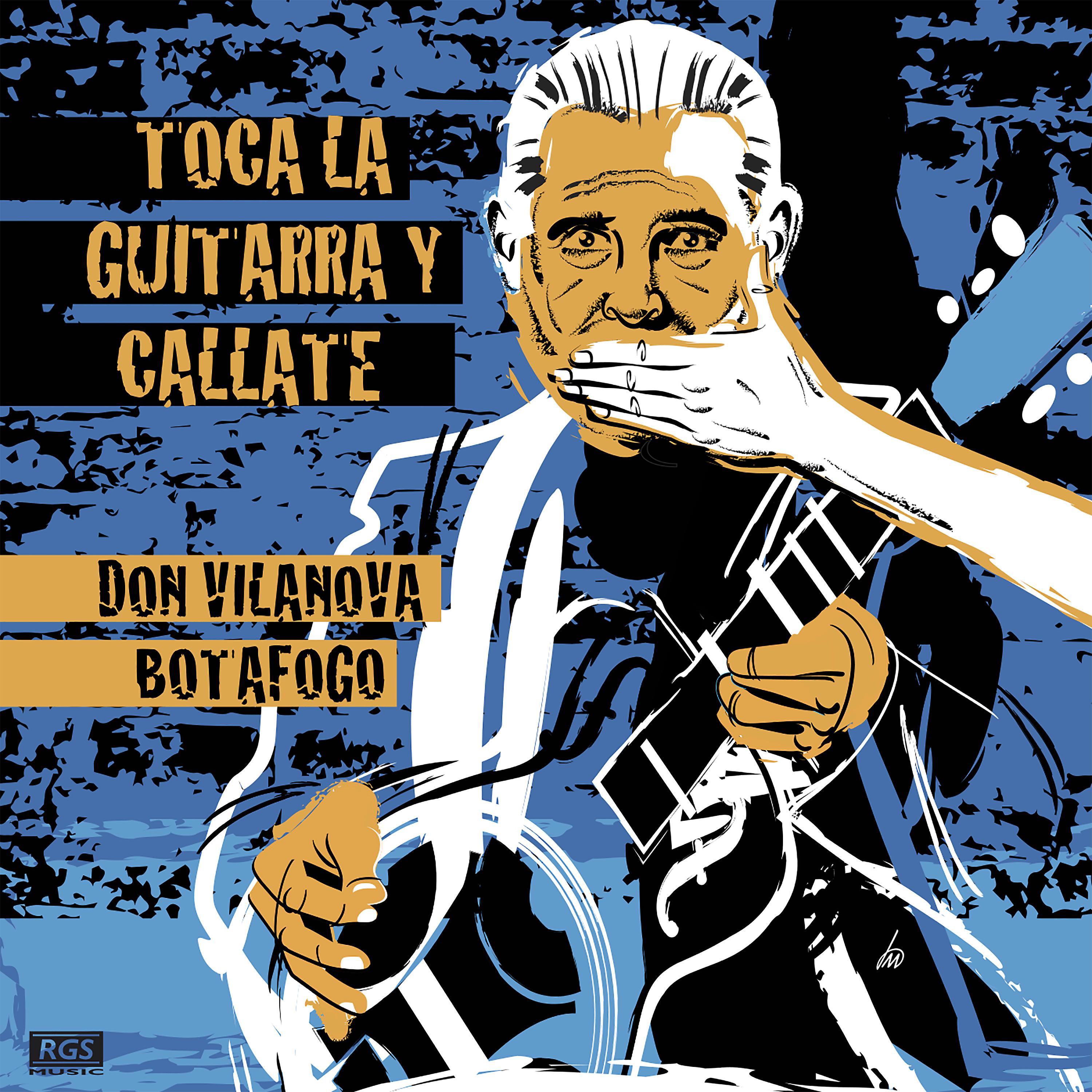 Постер альбома Toca la Guitarra y Callate