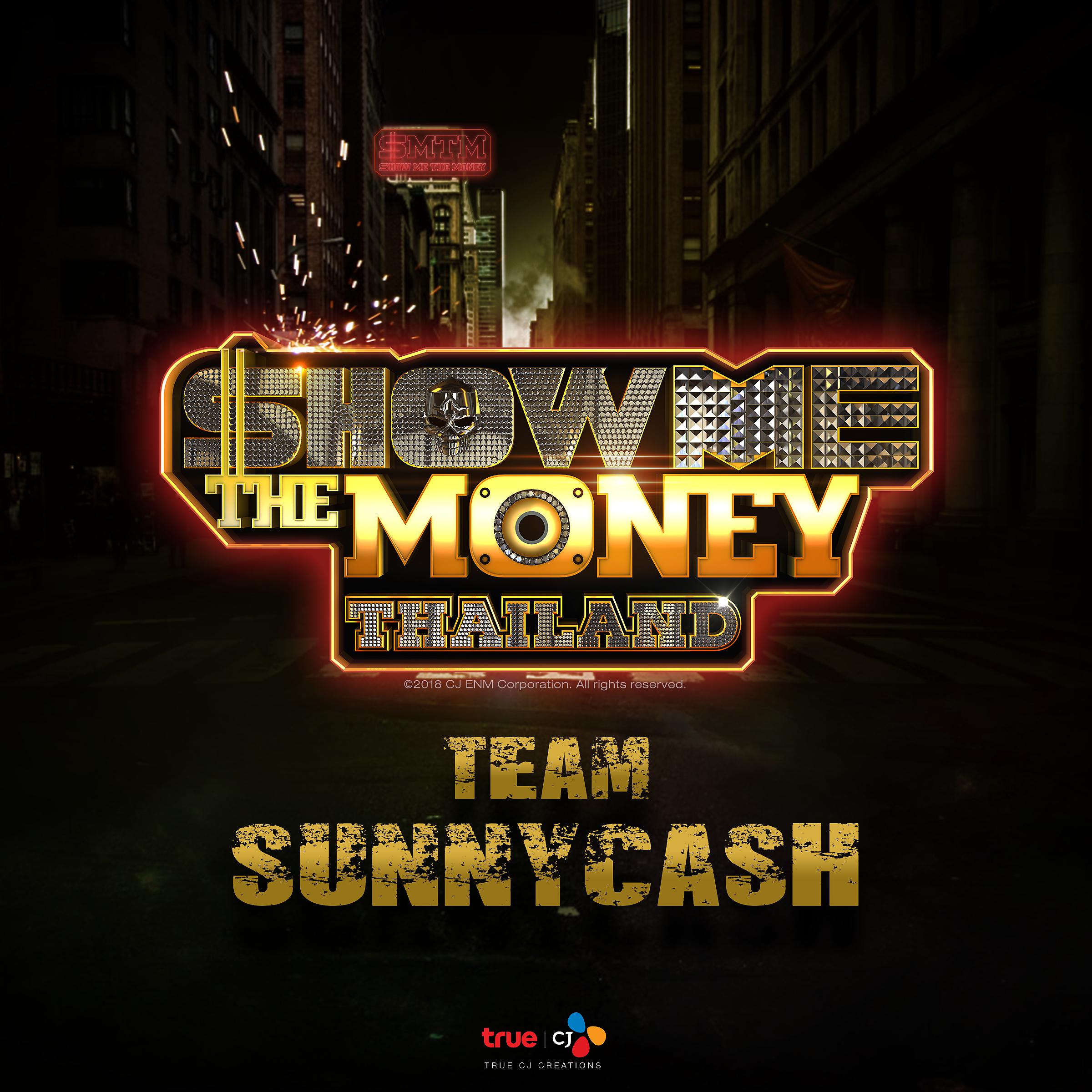 Постер альбома Show Me The Money Thailand Team SunnyCash