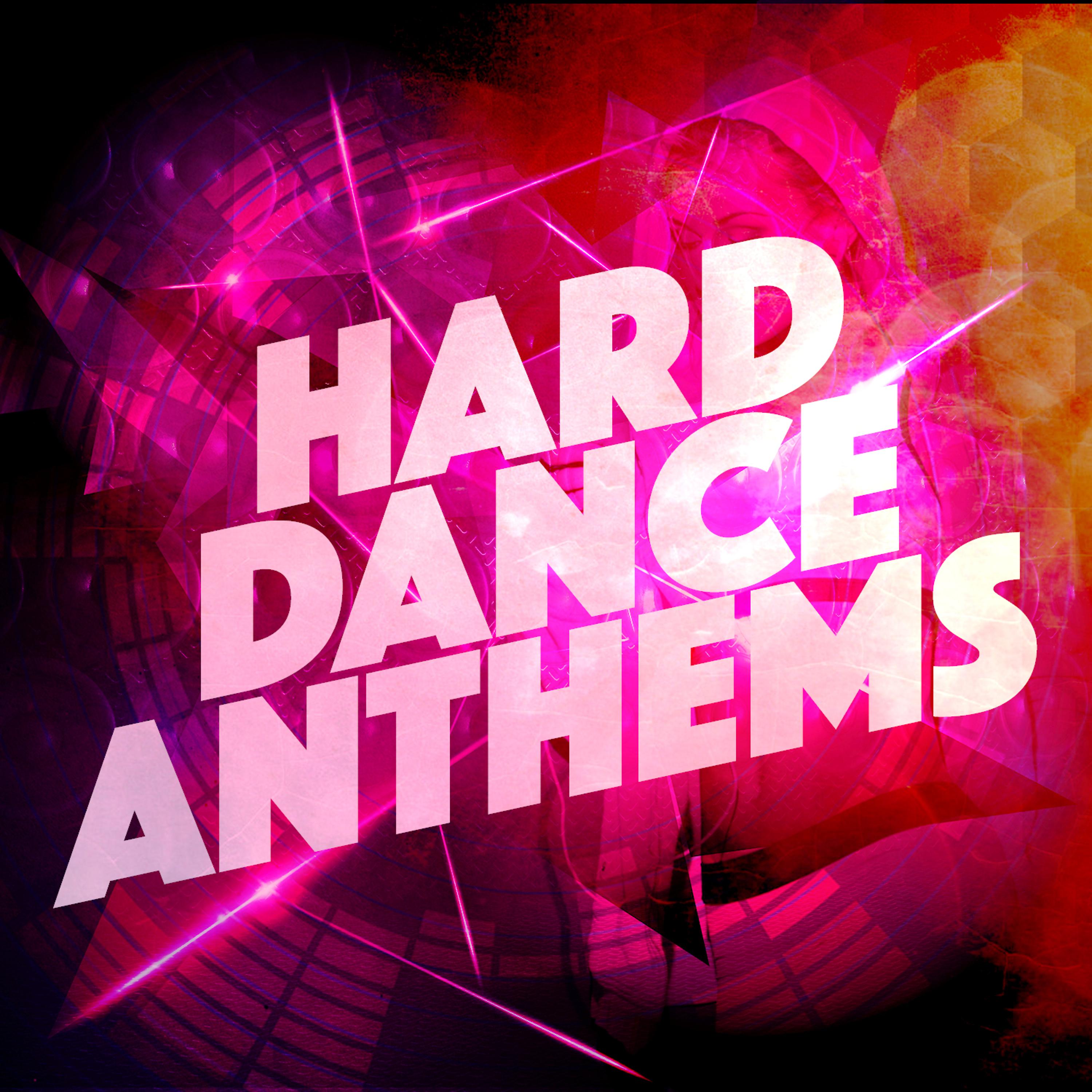 Постер альбома Hard Dance Anthems