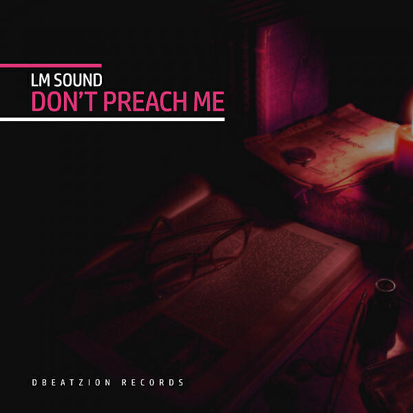 LM SOUND - Don't Preach Me (Radio Mix)
