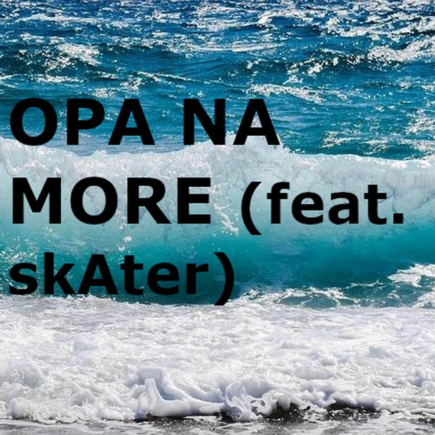 Постер альбома Opa Na More