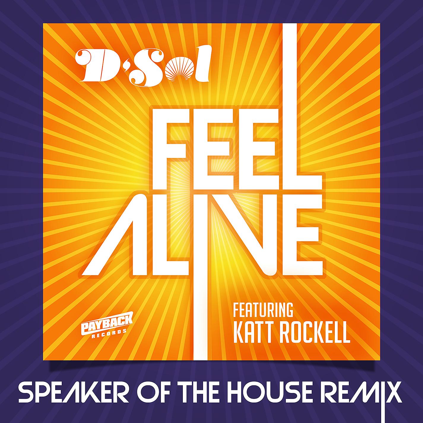 Постер альбома Feel Alive (feat. Katt Rockell) [Speaker Of The House Remix]
