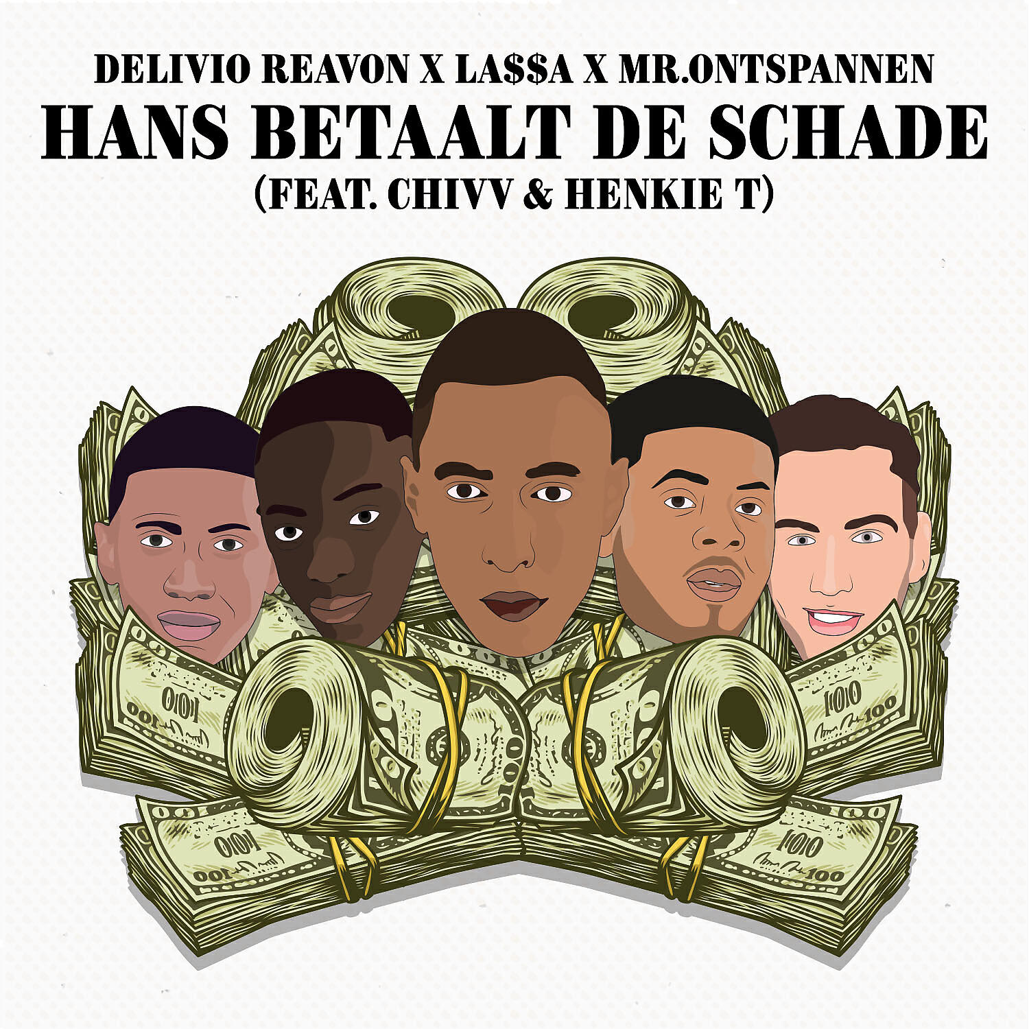 Delivio Reavon - Hans Betaalt De Schade (feat. Chivv & Henkie T)