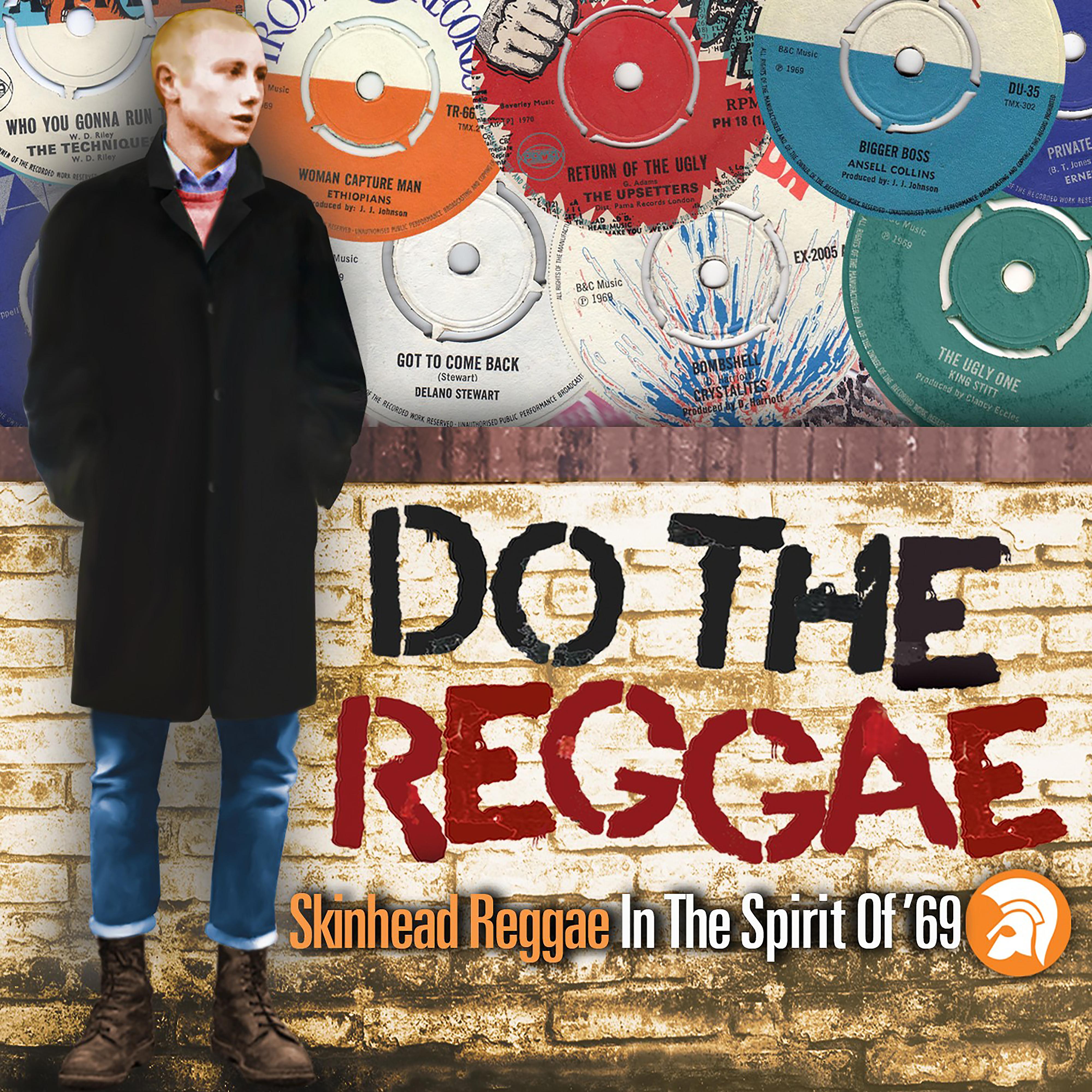 Постер альбома Do the Reggae: Skinhead Reggae in the Spirit of '69