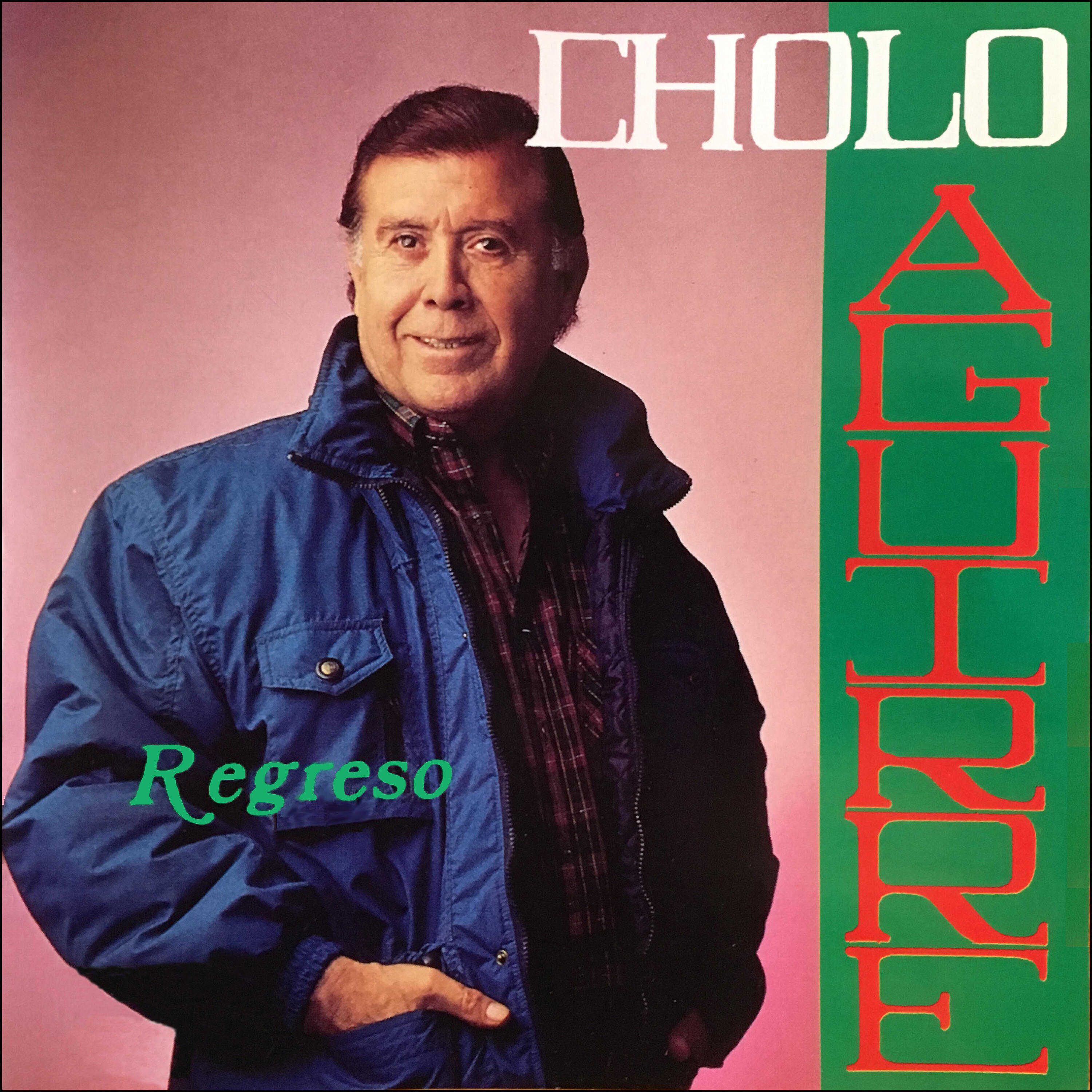 Cholo Aguirre - Regreso
