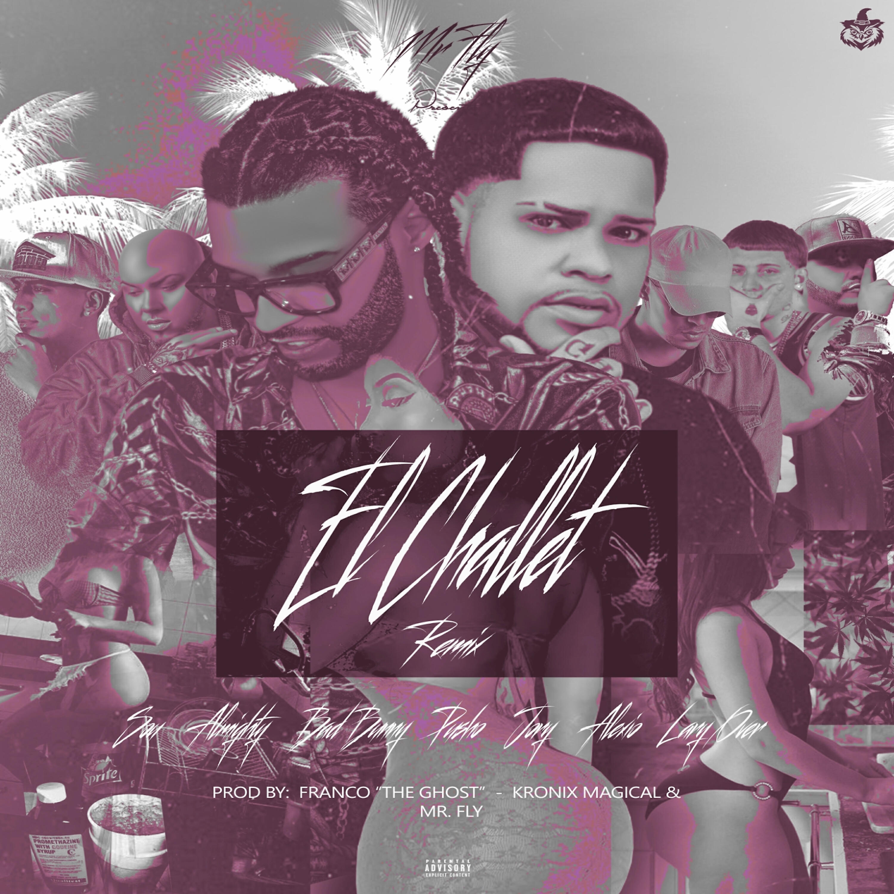 Almighty - El Challet (Remix)