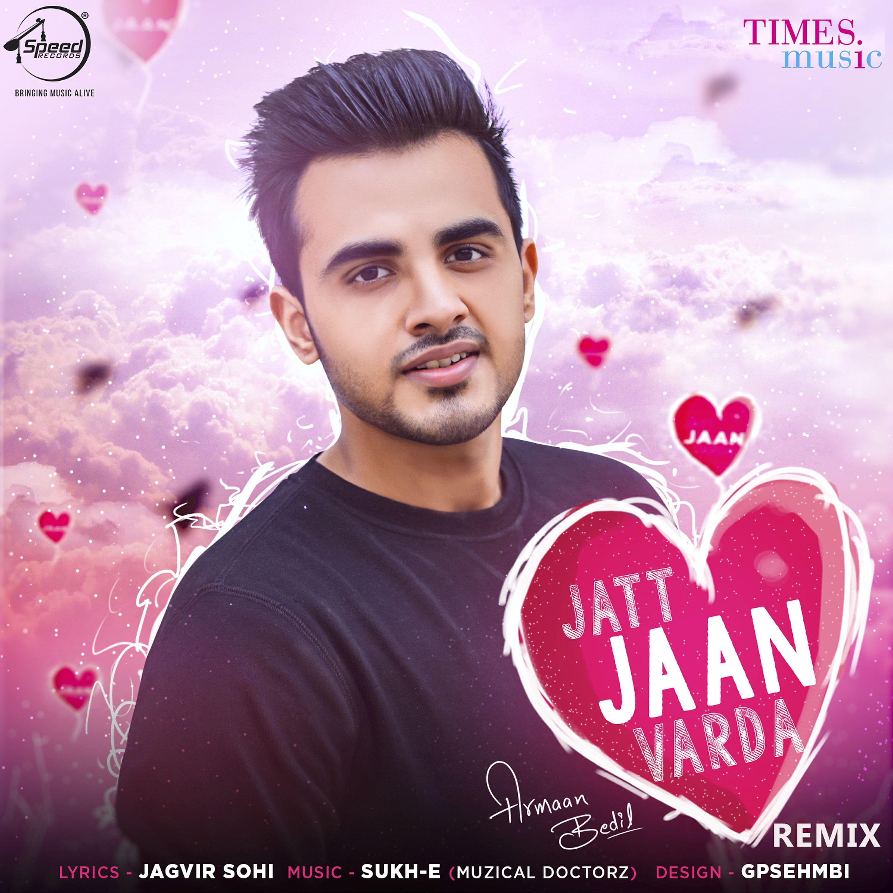 Armaan Bedil - Jatt Jaan Varda (Remix)