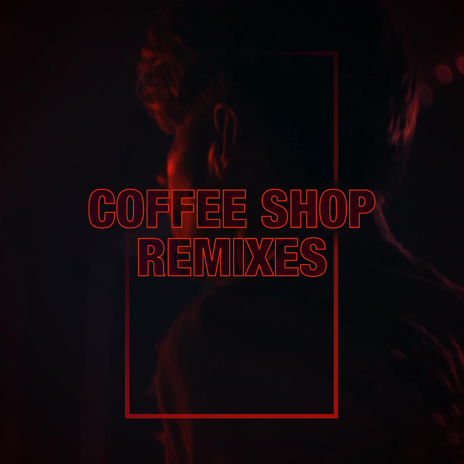 Постер альбома Coffee Shop (feat. Kes Kross) [Remixes]