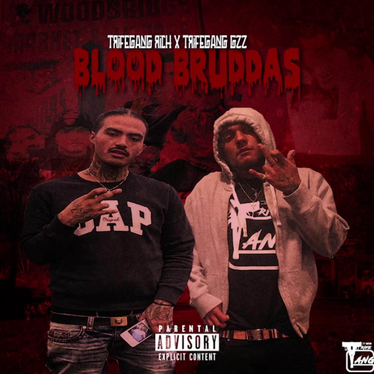 Постер альбома Blood Bruddas (feat. Trife Gang Gzz)
