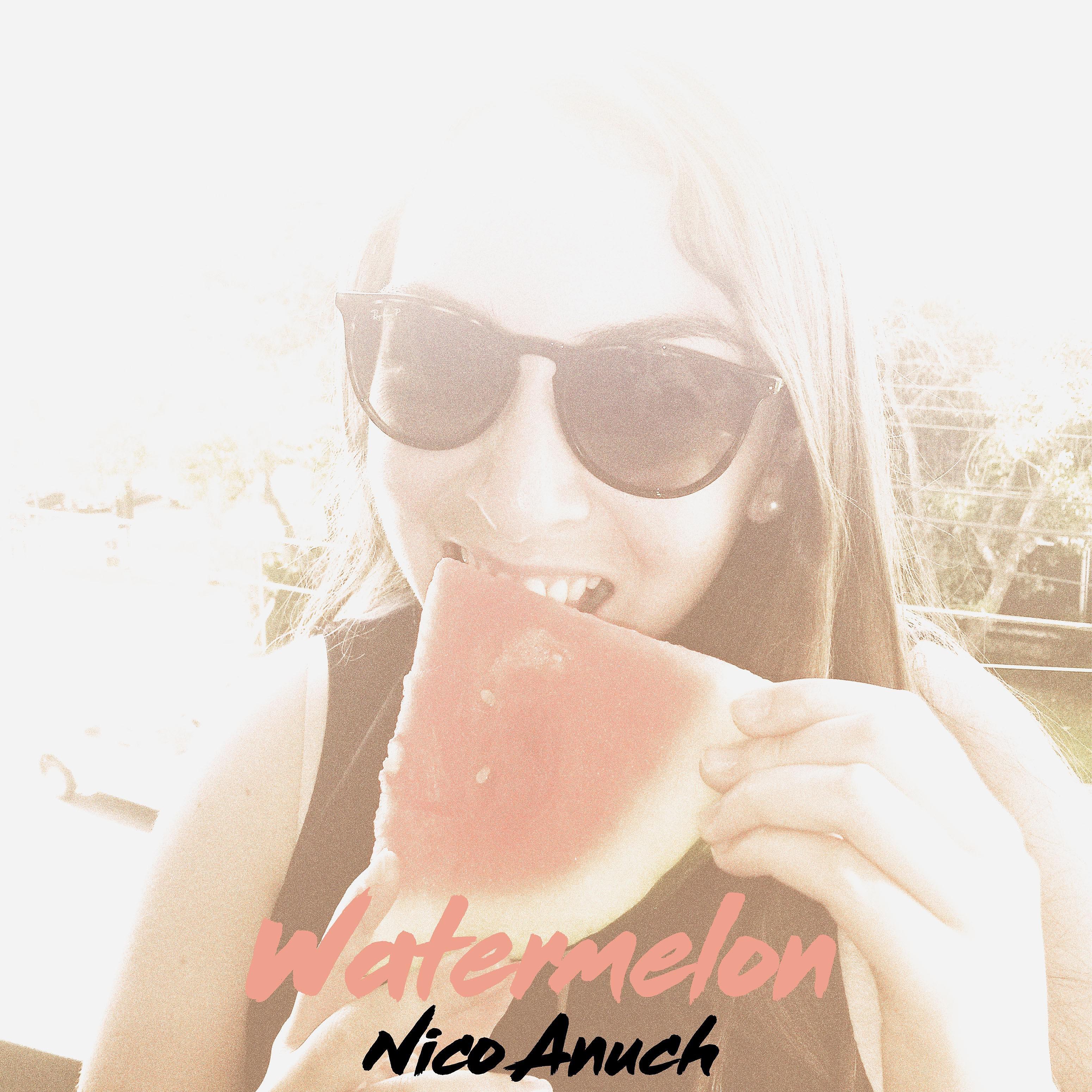 Nico Anuch - Watermelon