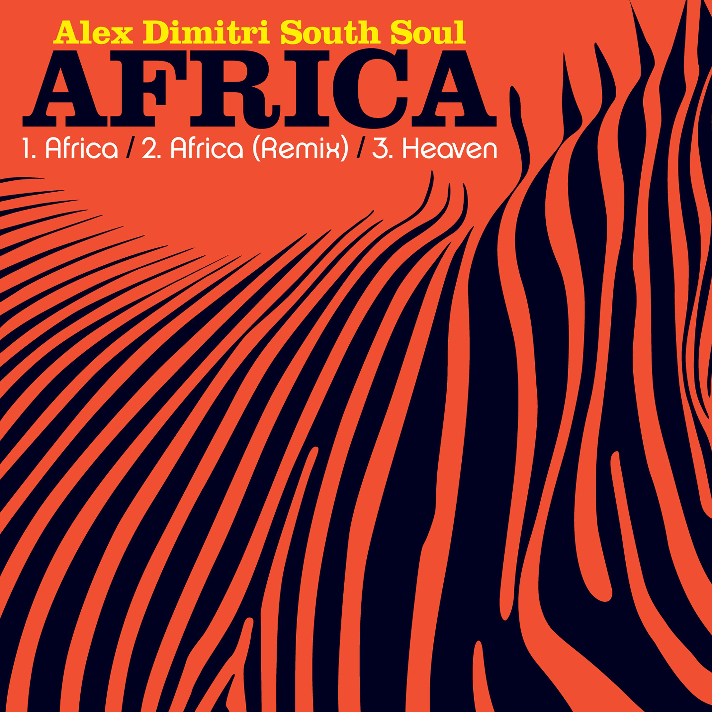 Alex Dimitri South Soul - Africa (Remix)
