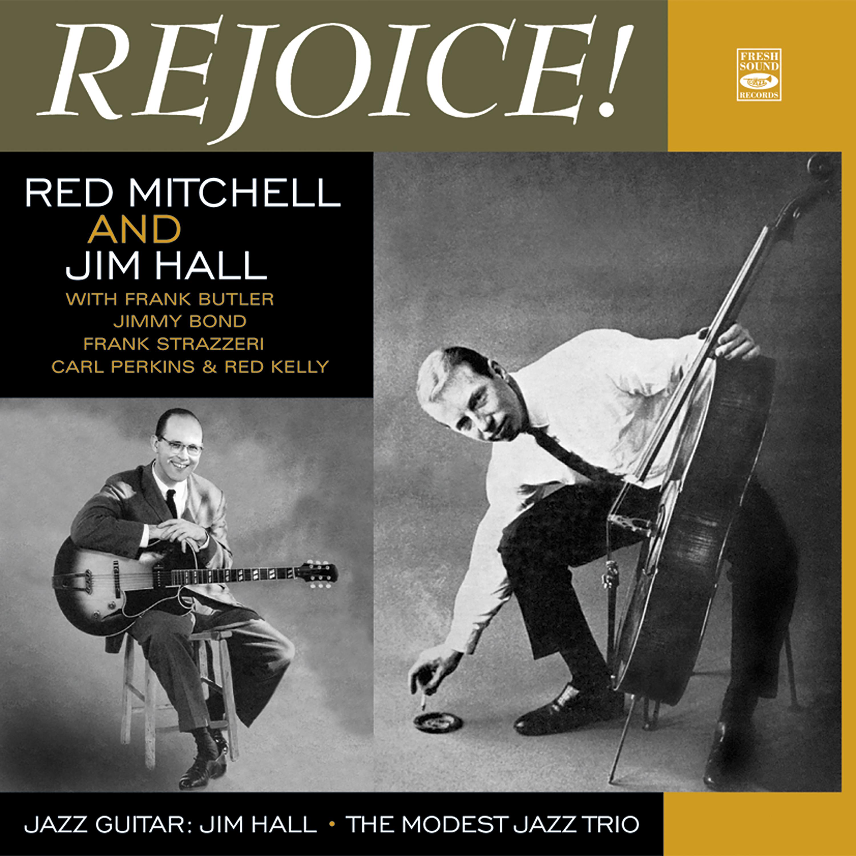 Постер альбома Red Mitchell and Jim Hall. Rejoice! / The Modest Jazz Trio / Jazz Guitar