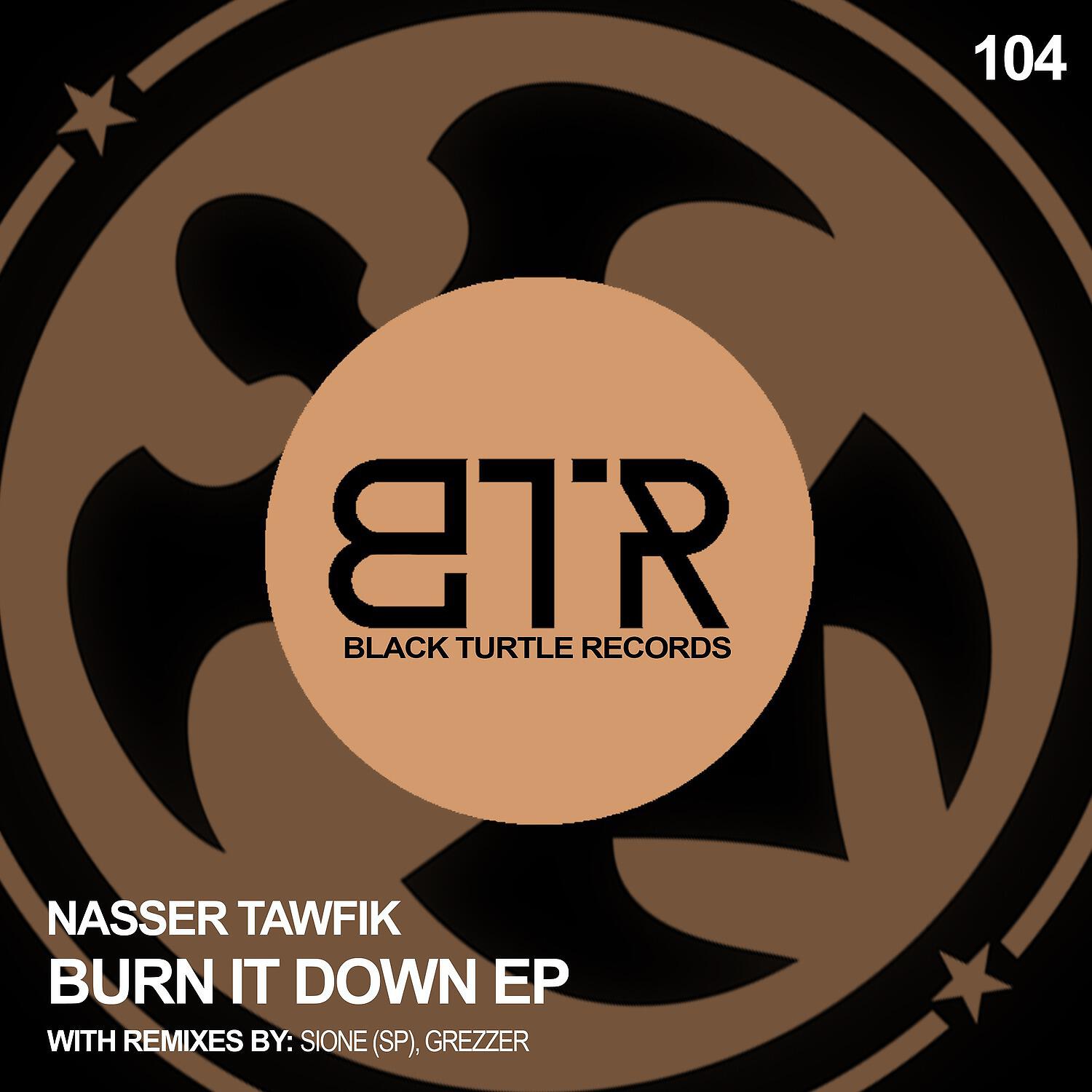 Nasser Tawfik - Burn It Down (Sione (SP) Remix)