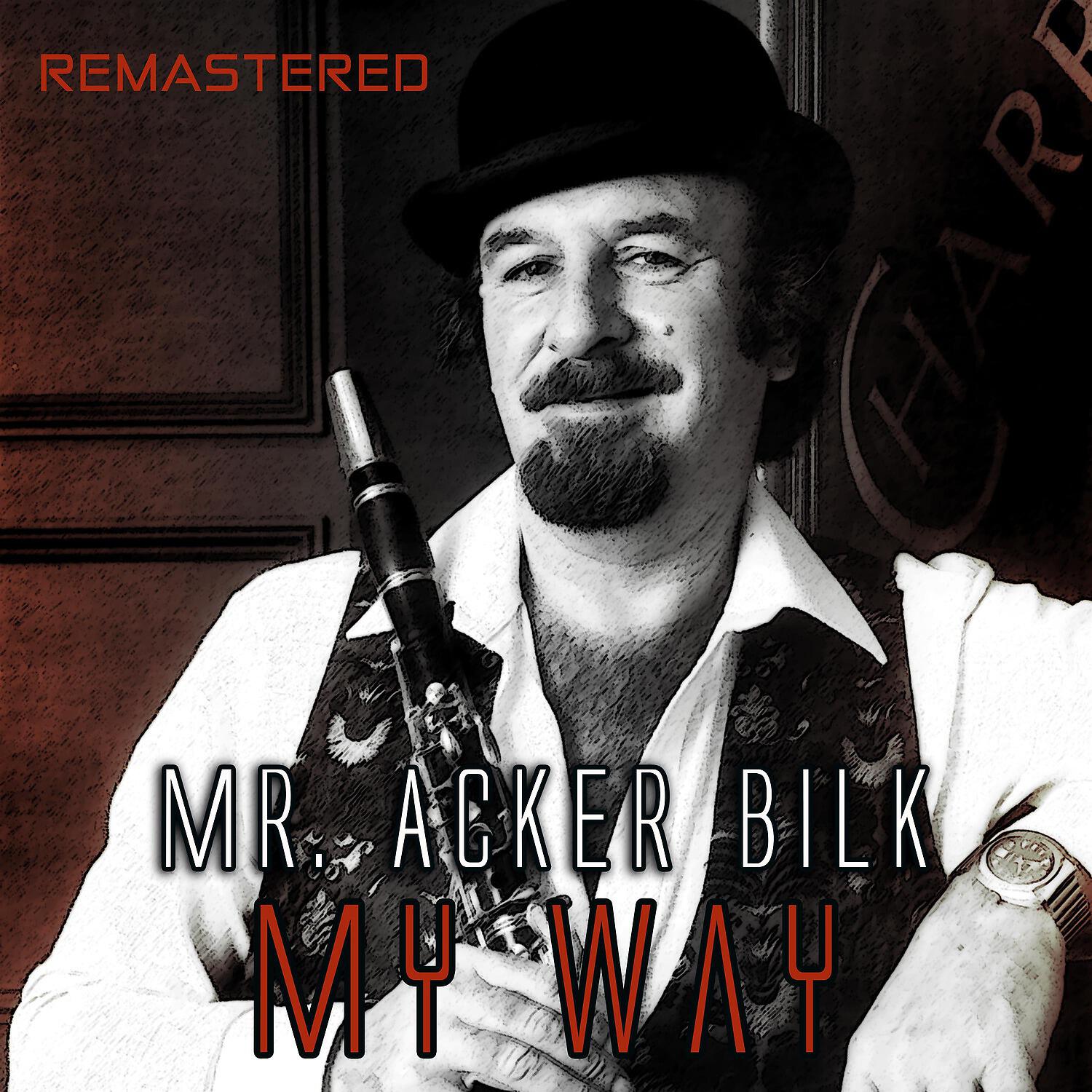 Mr. Acker Bilk - Moonlight Becomes You (Remastered)