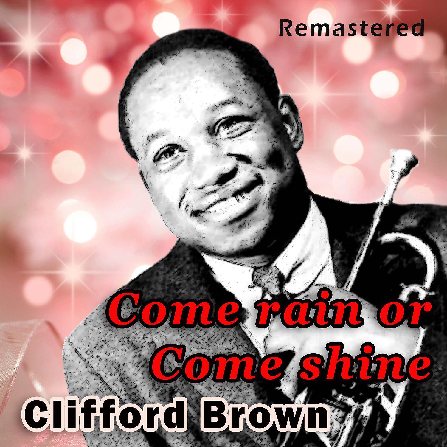 Clifford Brown - Carving the Rock (Remastered)