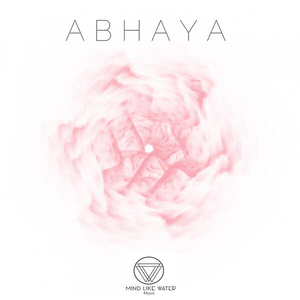 Mind Like Water Music - Abhaya