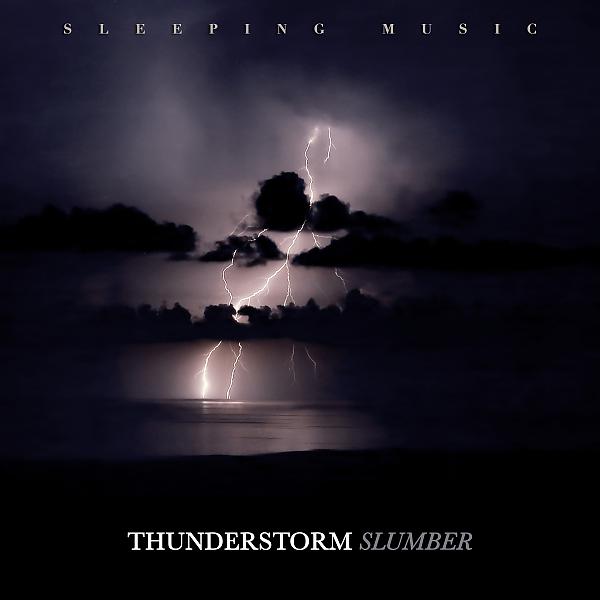 Постер альбома Thunderstorm Slumber