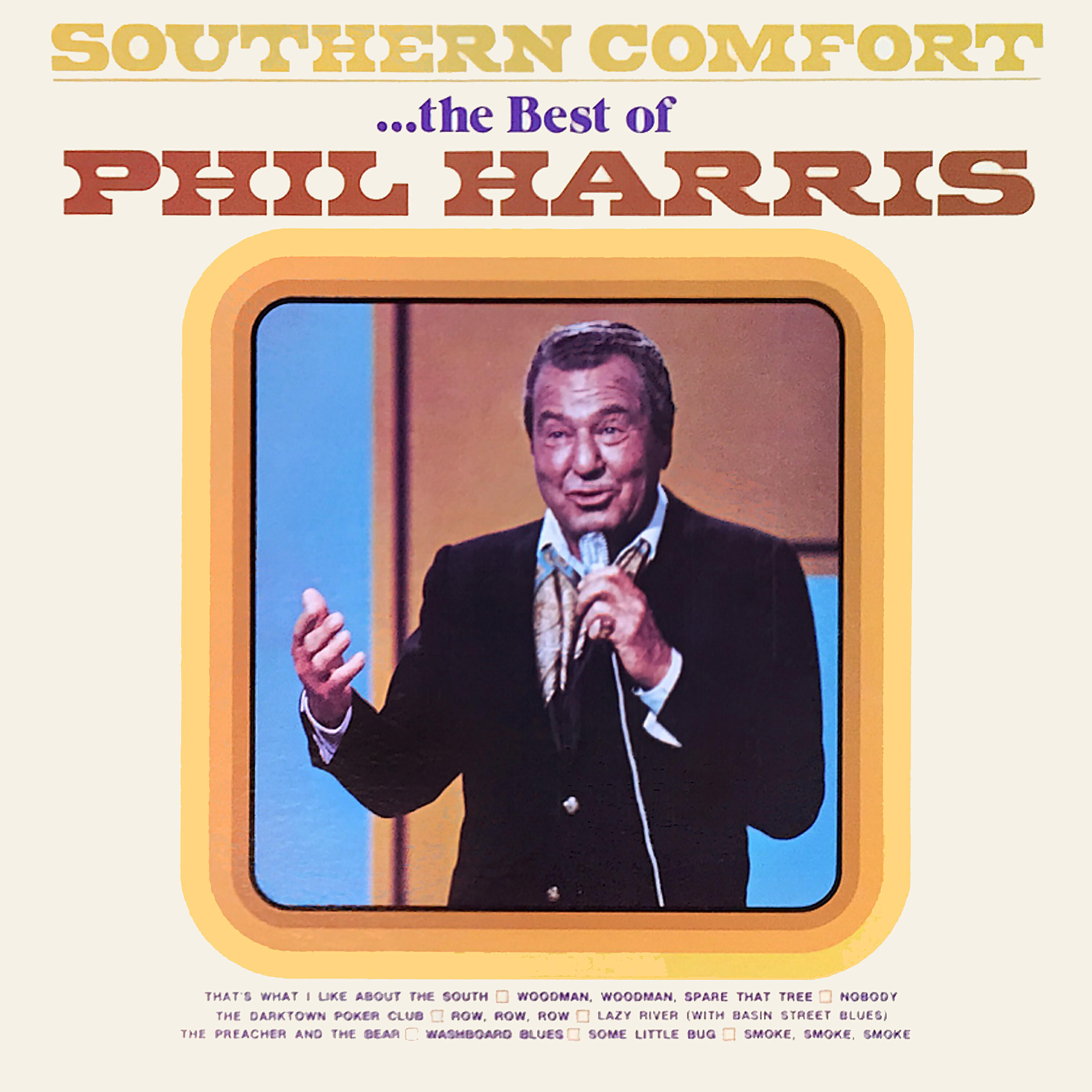 PHIL HARRIS - Woodman, Woodman, Spare That Tree