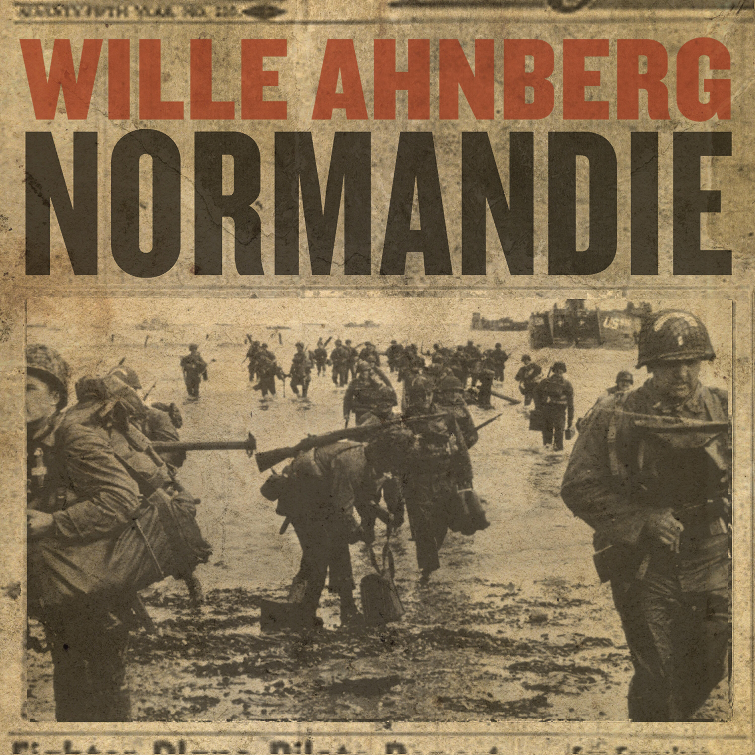 Wille Ahnberg - Normandie