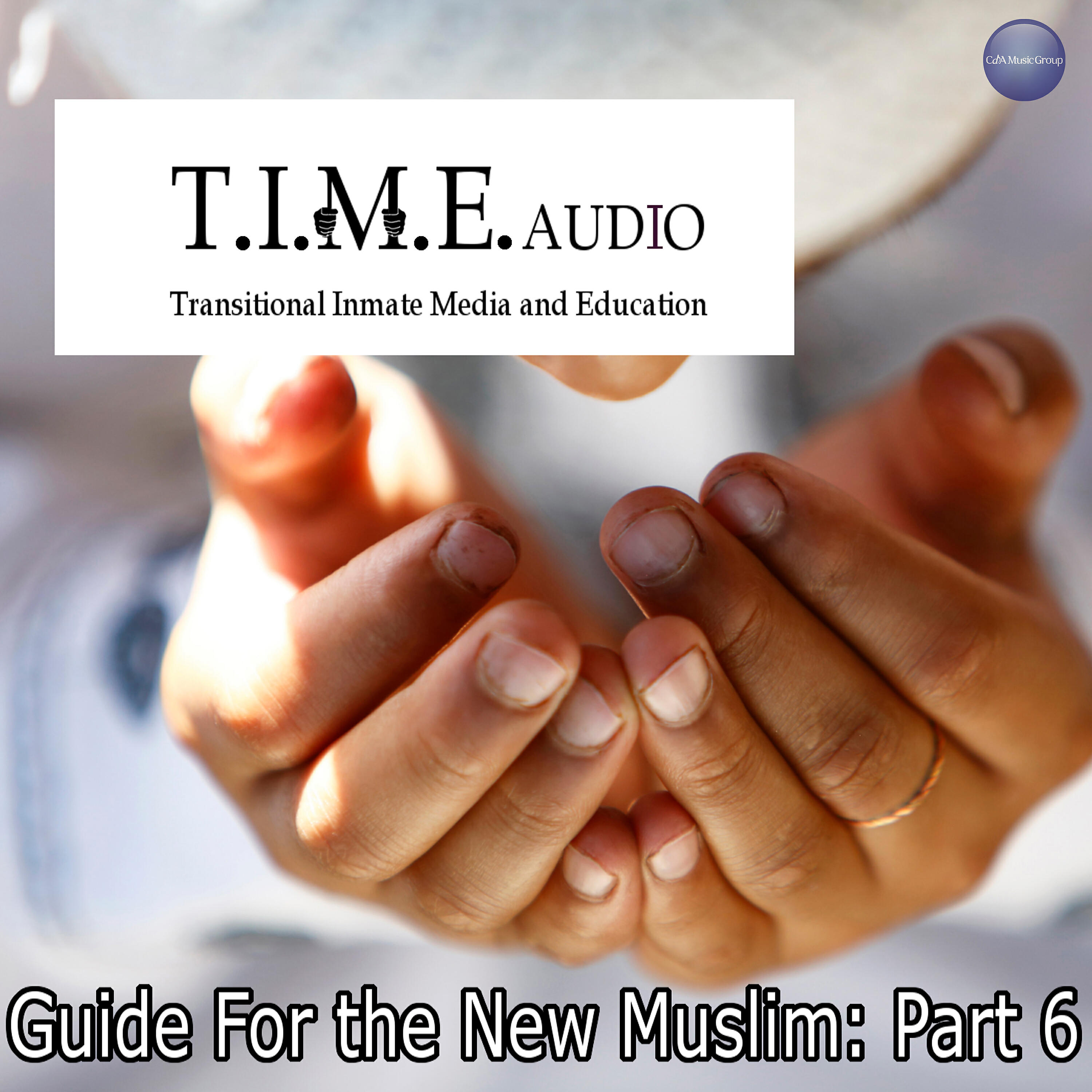 T.I.M.E Audio - Increasing Faith (Part 2 of 2) Increase Your Faith (Imaan) and Earn Rewards