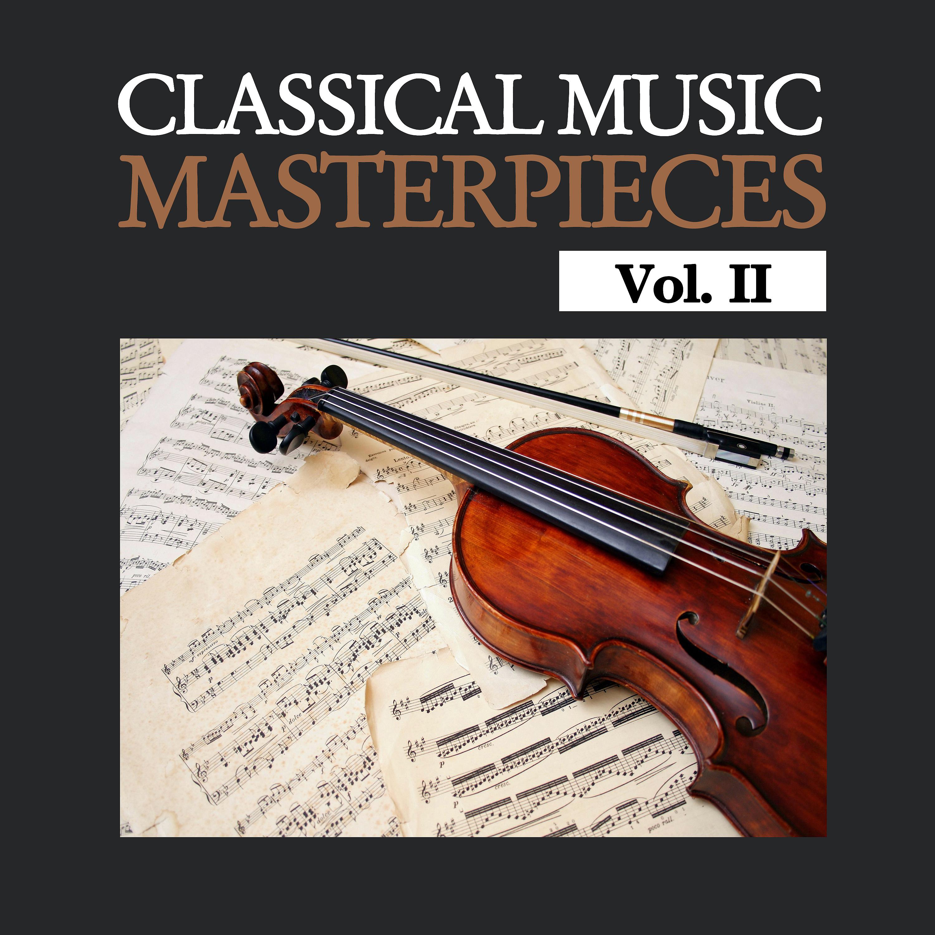 Постер альбома Classical Music Masterpieces, Vol. II