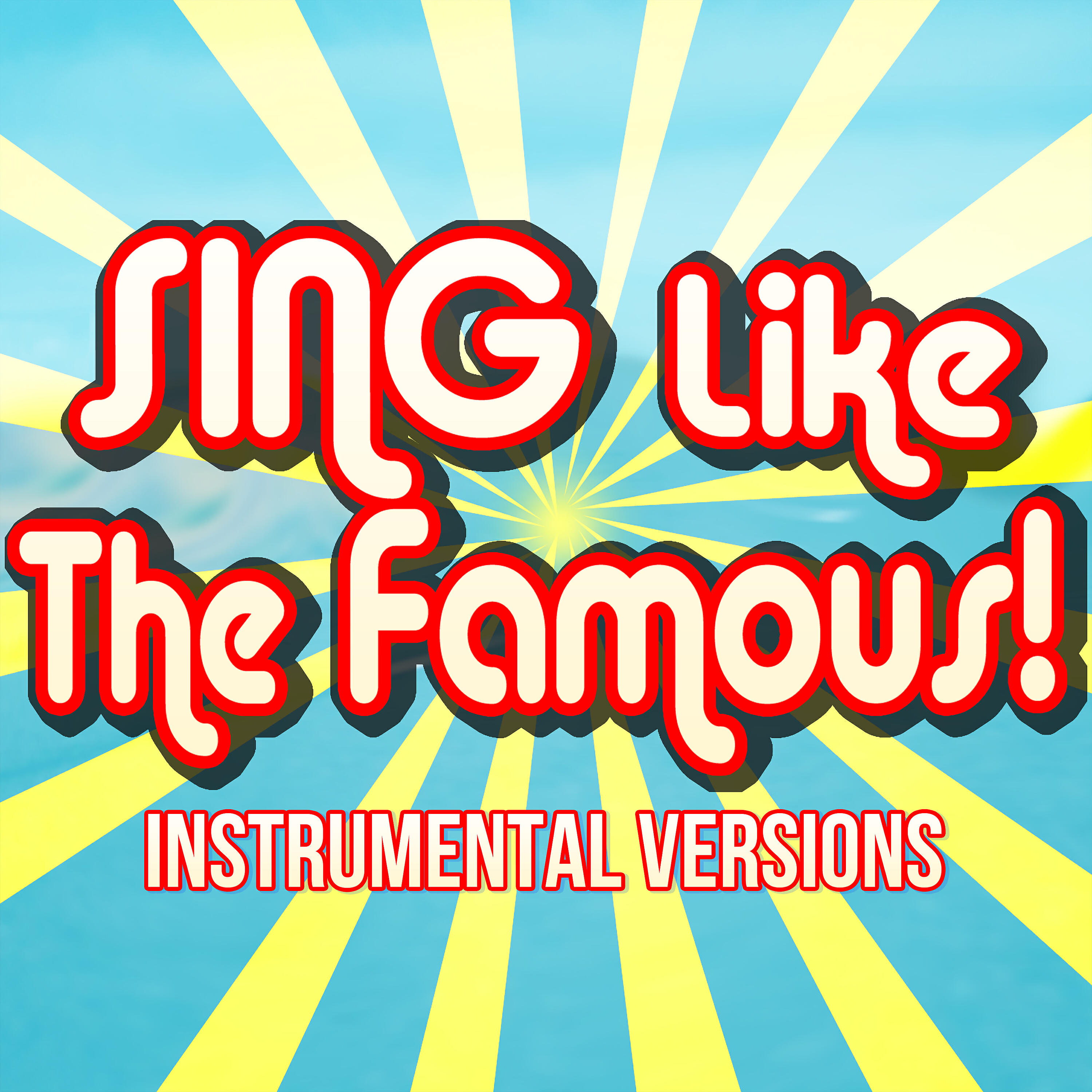 Sing Like The Famous! - Just Like Fire (Originally Performed by Pink) [Karaoke Instrumental]