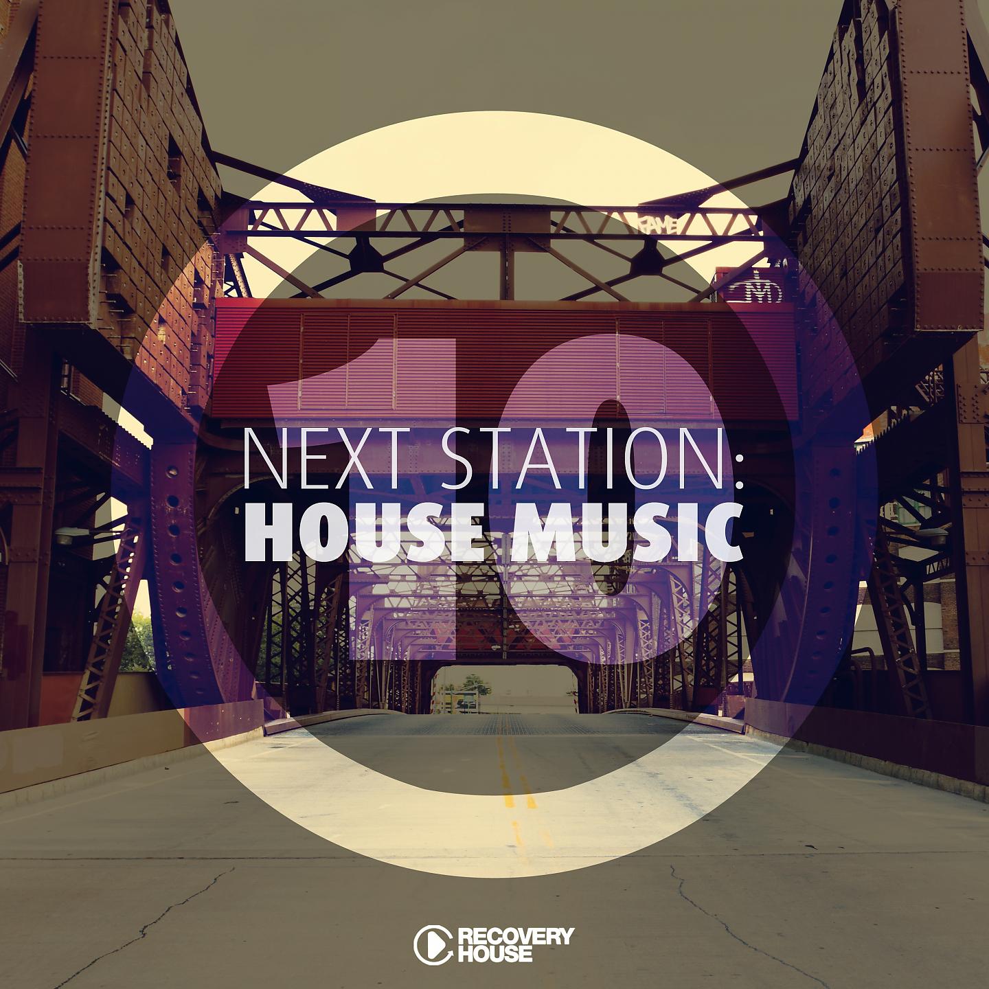Постер альбома Next Station: House Music, Vol. 10